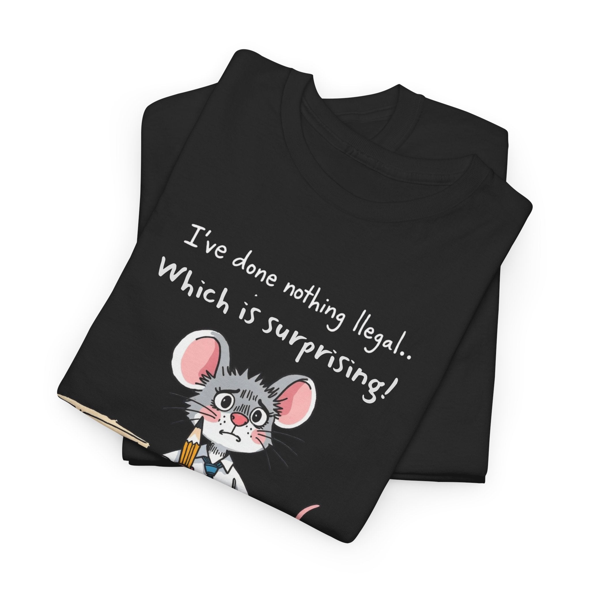 Funny Office Mouse T-Shirt | “I’ve Done Nothing Illegal” Work Humor Tee