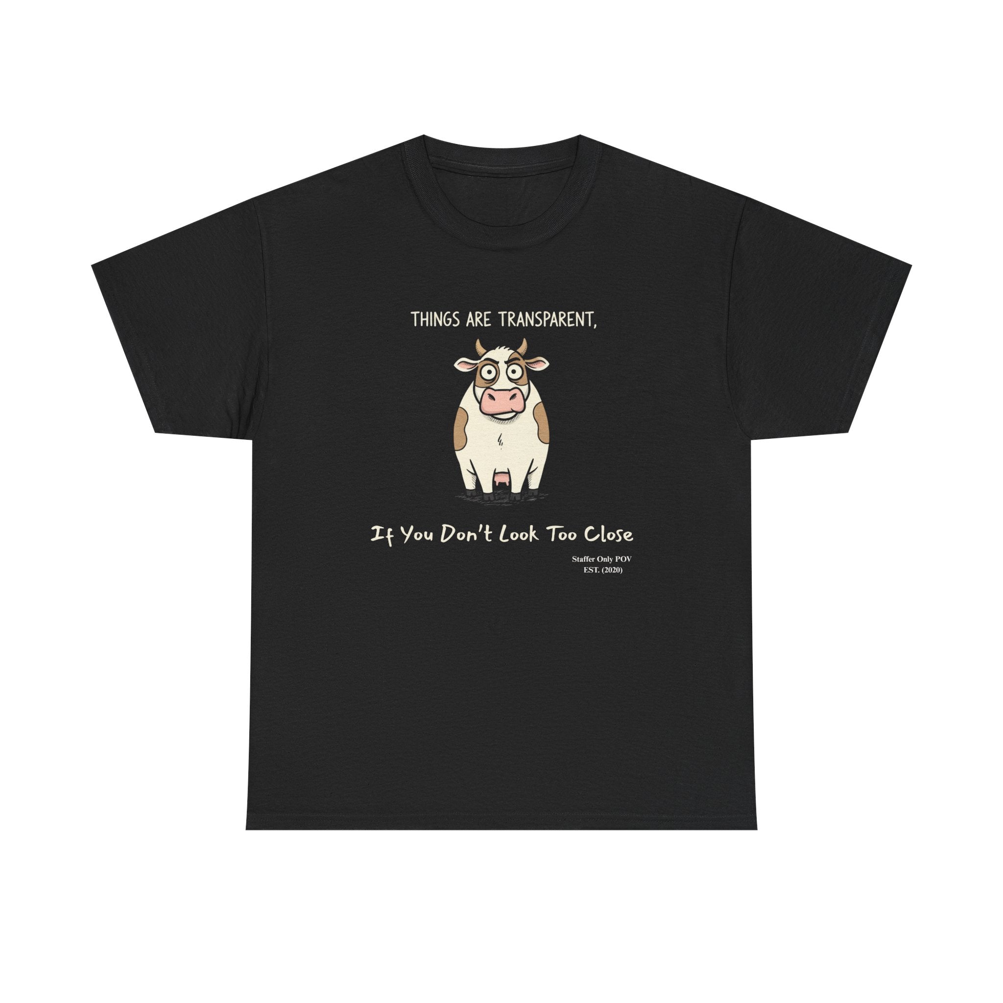Funny Corporate Transparency Shirt – Sarcastic Cow T-Shirt Staffer POV custom Year