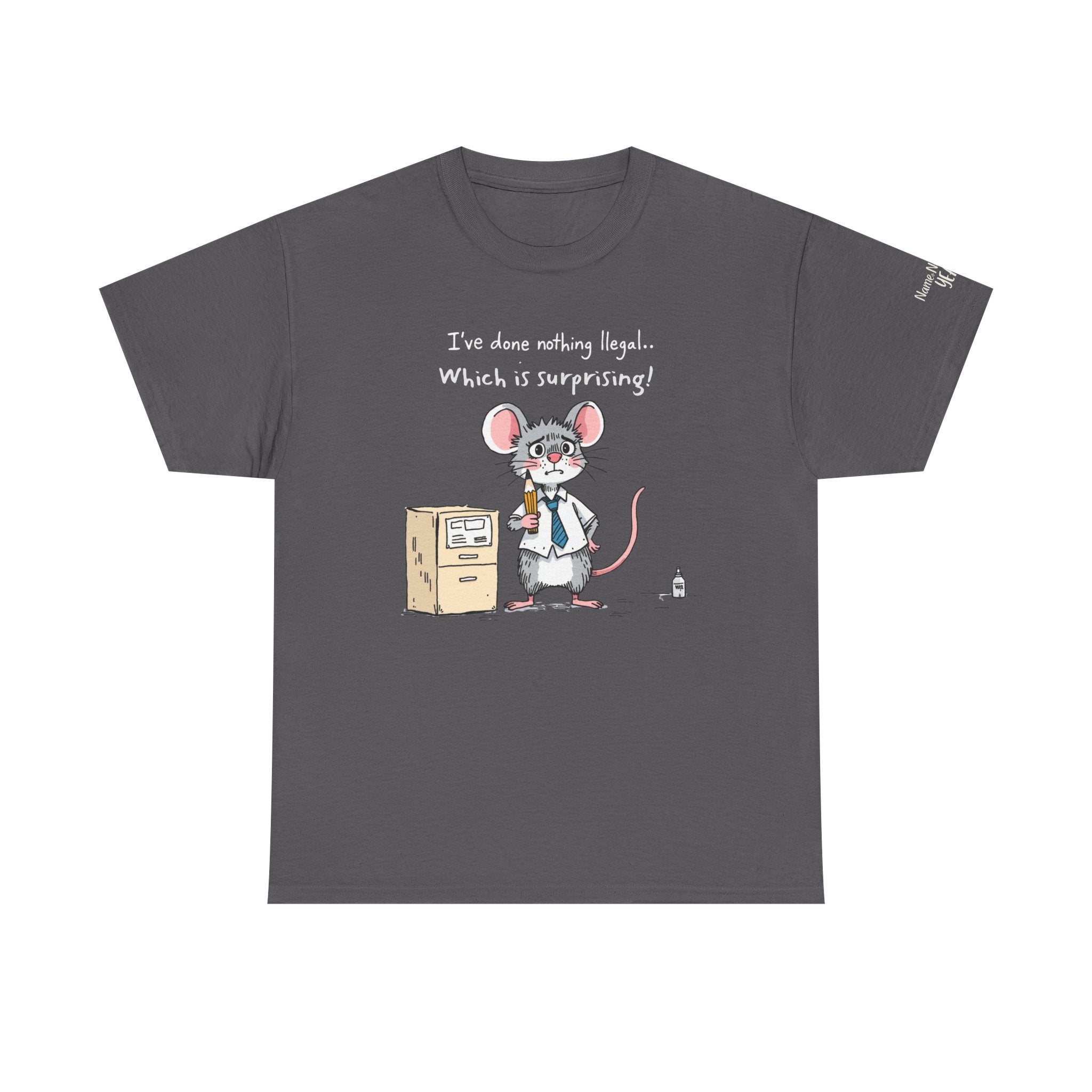 Funny Office Mouse T-Shirt | “I’ve Done Nothing Illegal” Work Humor Tee