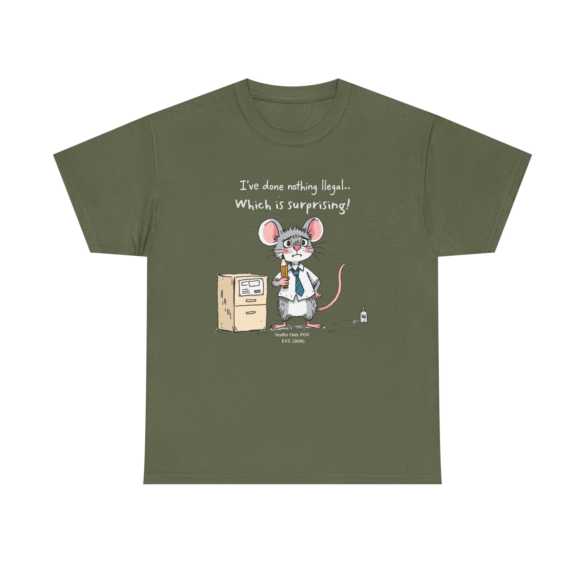 Funny Office Mouse T-Shirt | “I’ve Done Nothing Illegal” Work Humor Gift Staffer POV Tee