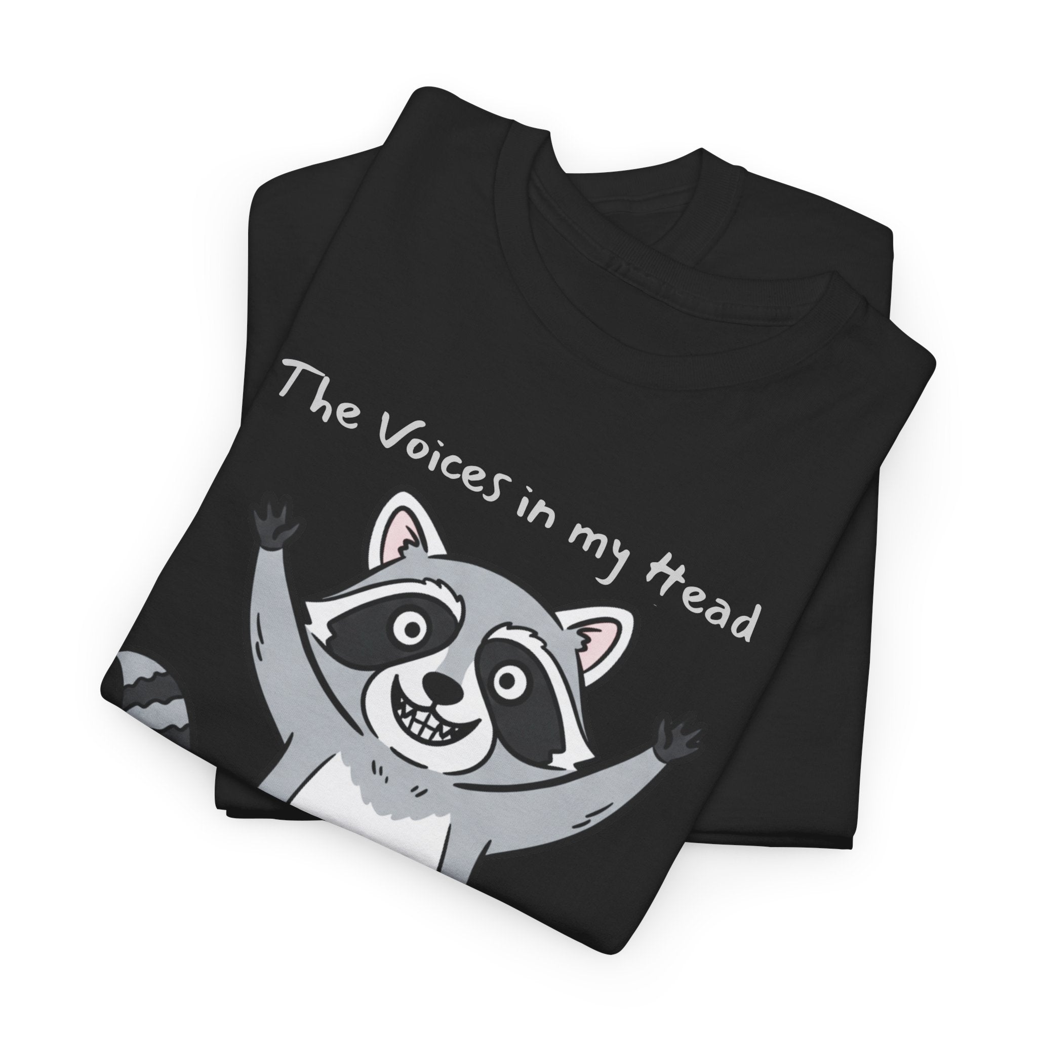 Funny Raccoon Voices Shirt – Unhinged Humor Gift T-Shirt