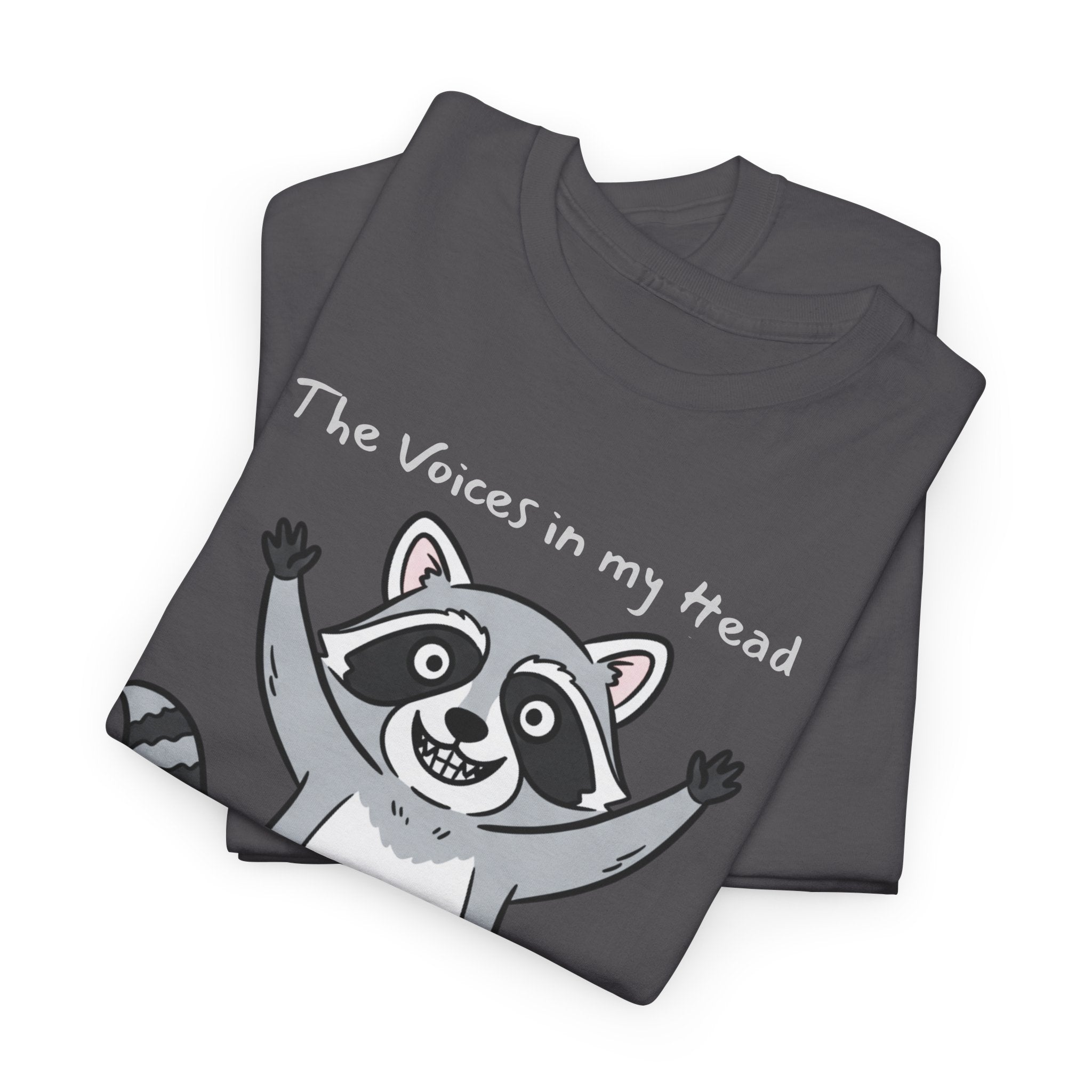 Funny Raccoon Voices Shirt – Unhinged Humor Gift T-Shirt