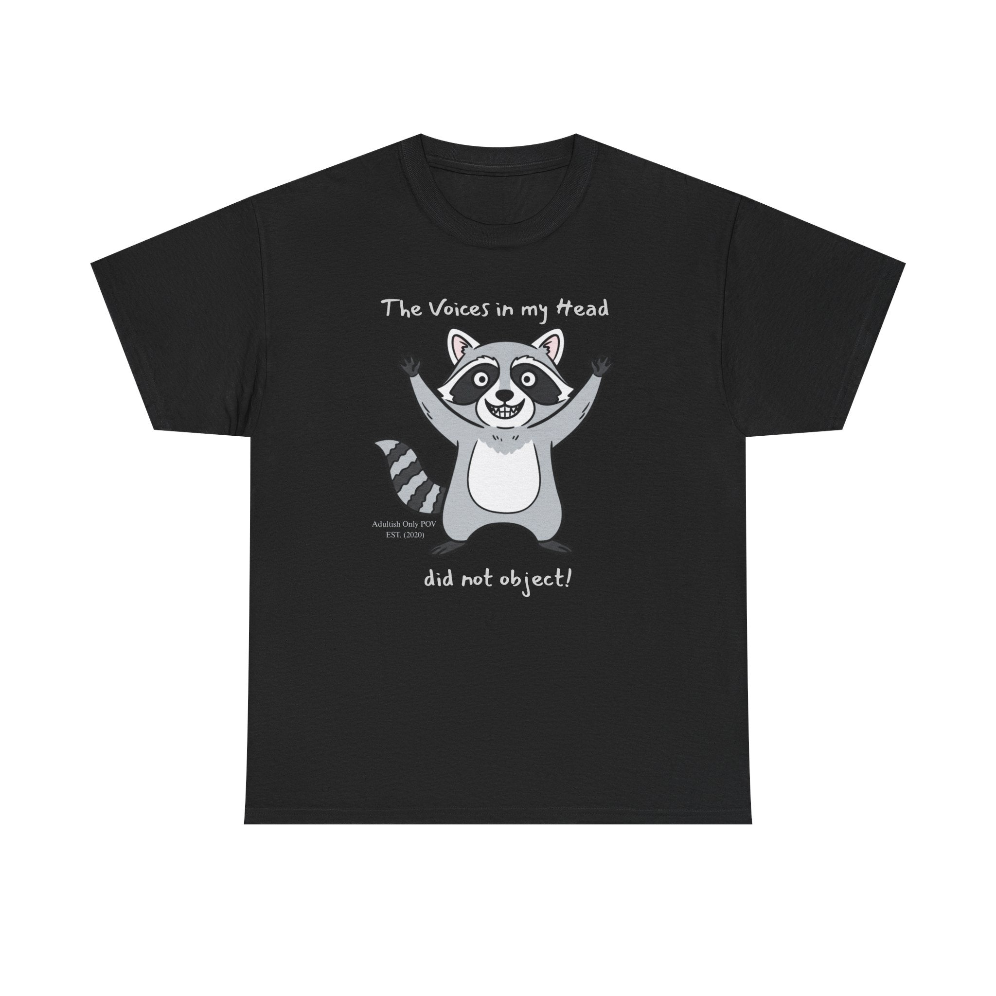 Funny Raccoon Voices Shirt – Unhinged Humor Gift T-Shirt
