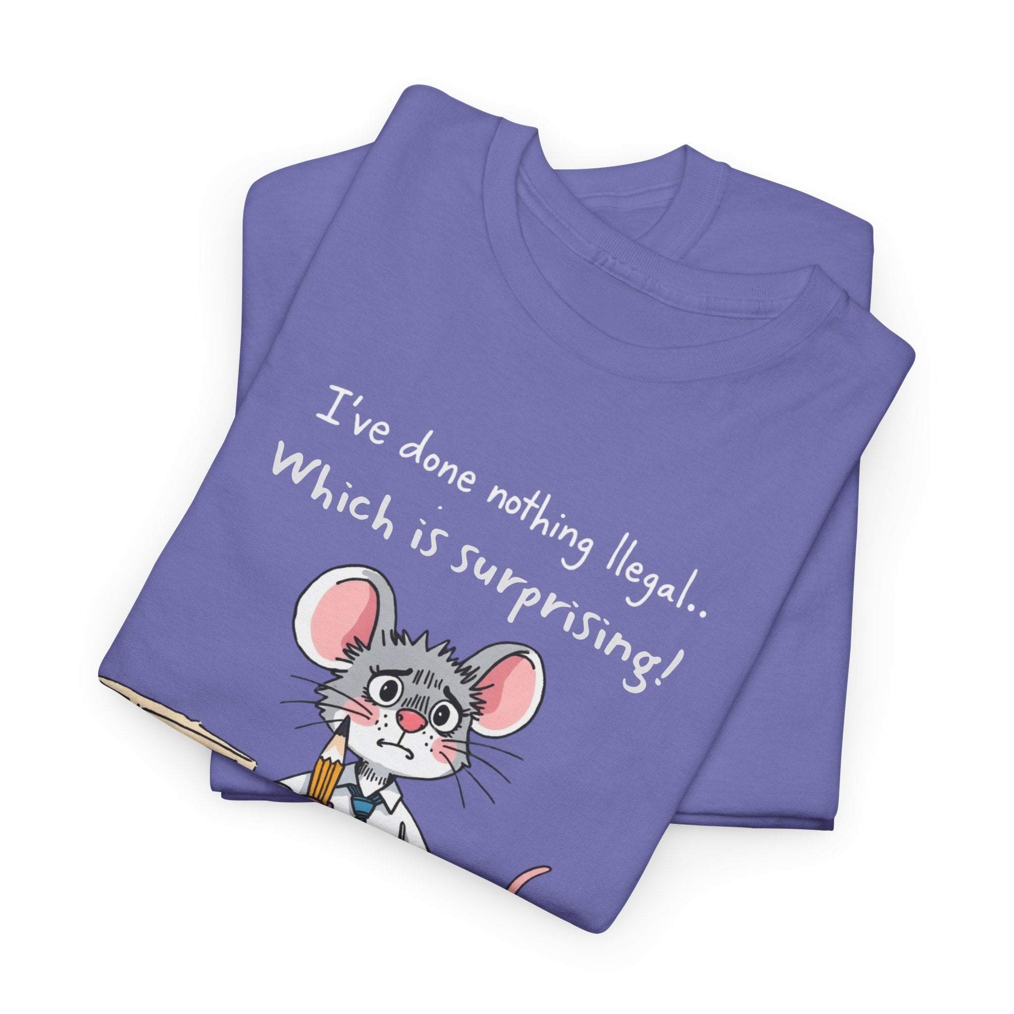 Funny Office Mouse T-Shirt | “I’ve Done Nothing Illegal” Work Humor Tee