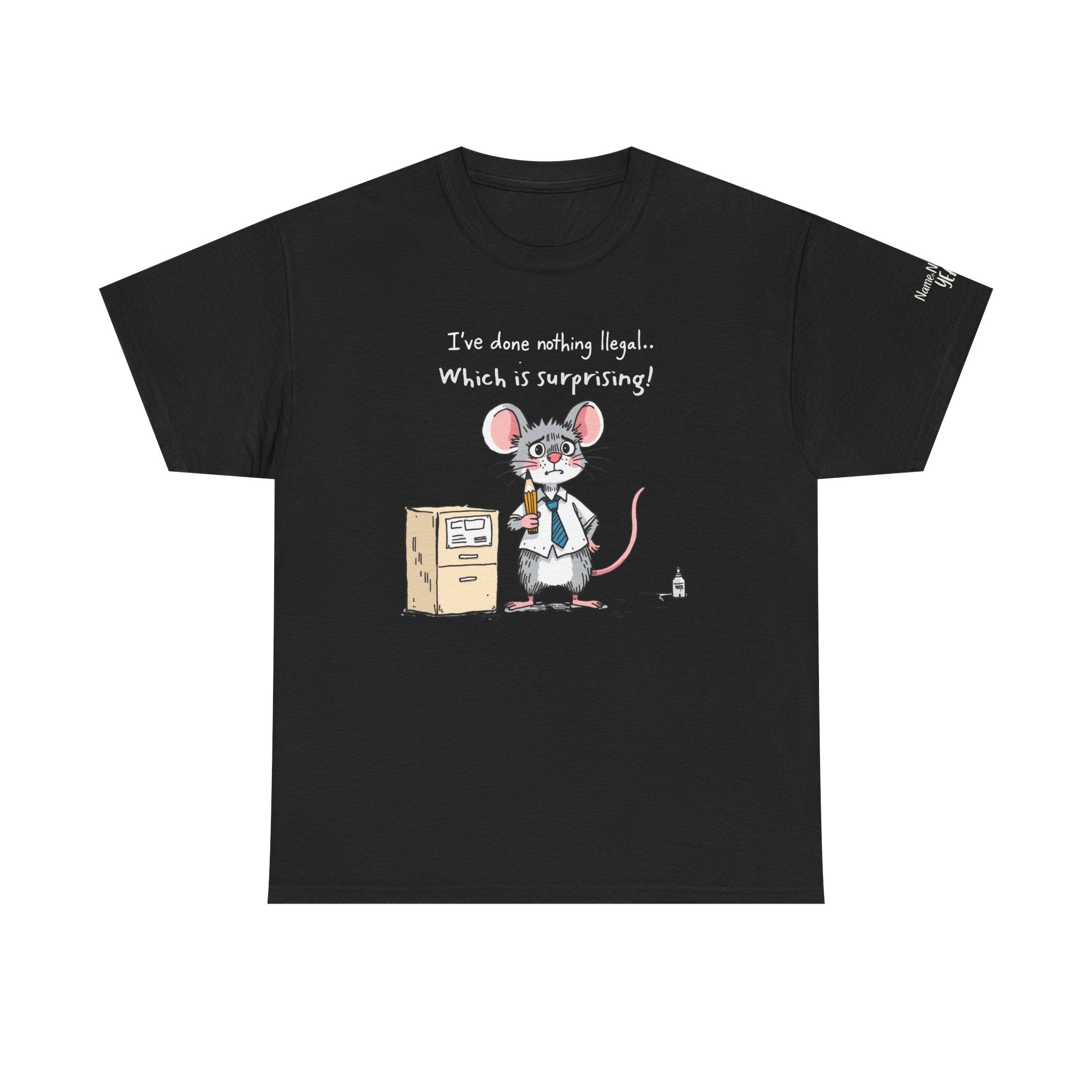 Funny Office Mouse T-Shirt | “I’ve Done Nothing Illegal” Work Humor Tee