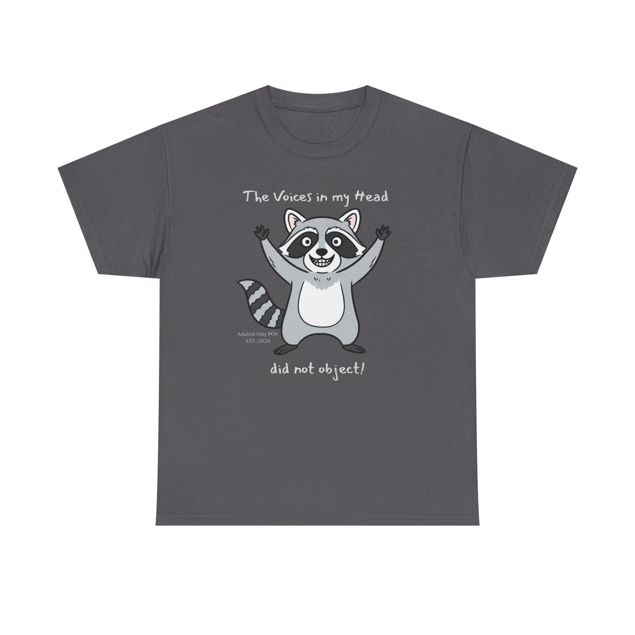 Funny Raccoon Voices Shirt – Unhinged Humor Gift T-Shirt