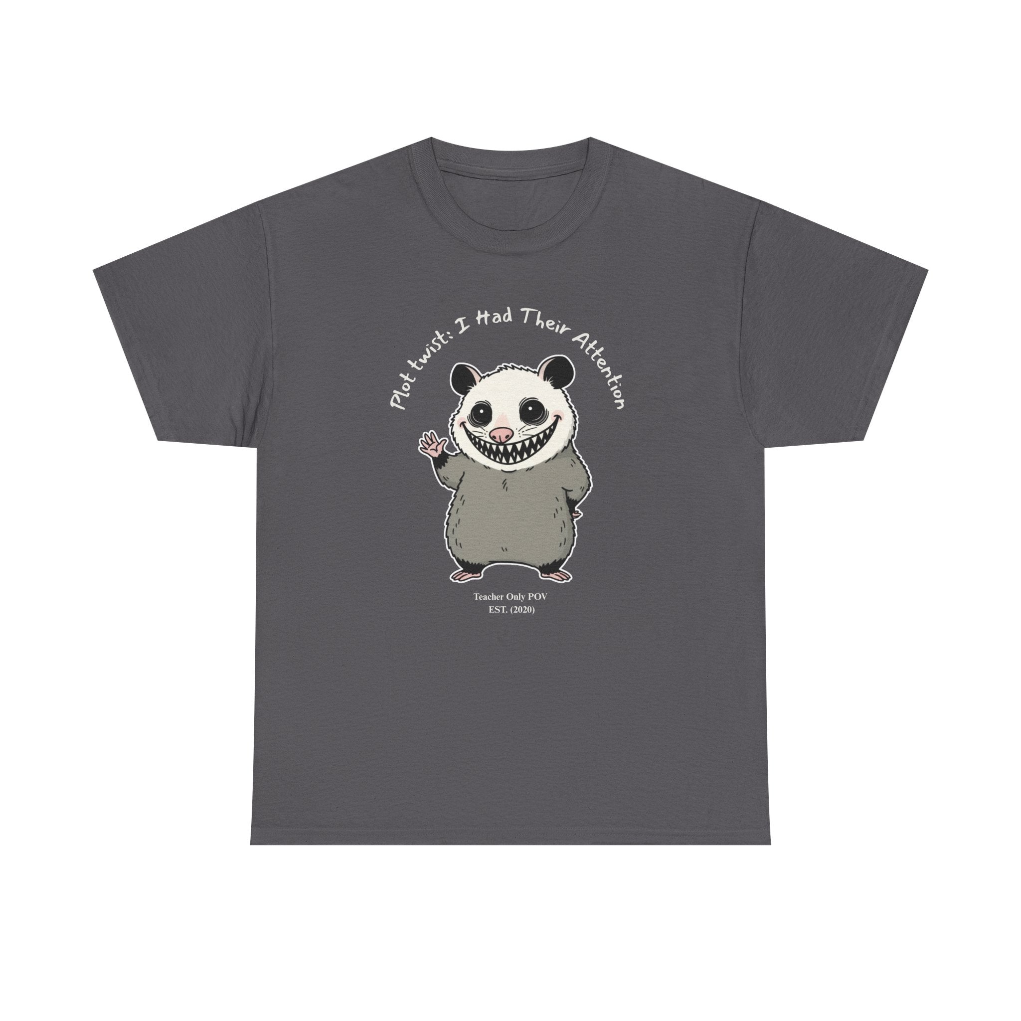 Funny Possum Teacher | Sarcastic Classroom Humor | Custom Year Teacher POV Tee