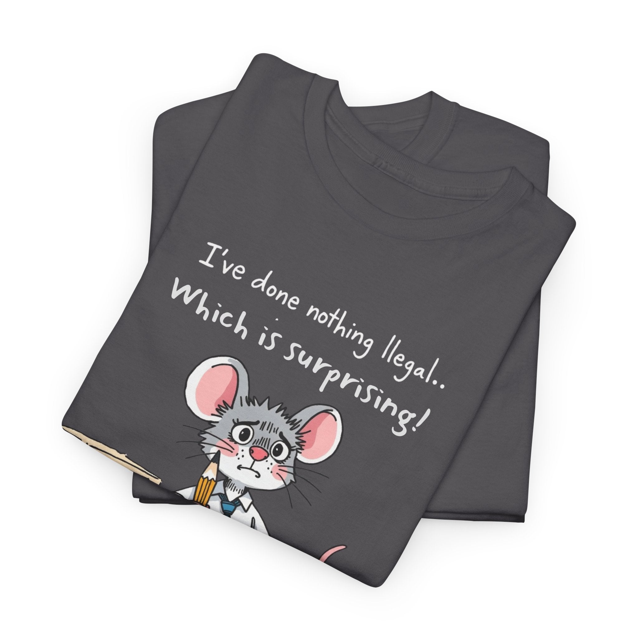 Funny Office Mouse T-Shirt | “I’ve Done Nothing Illegal” Work Humor Tee