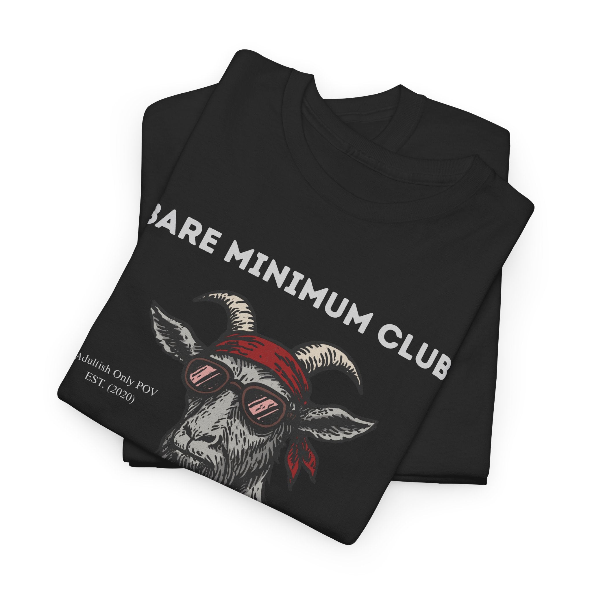 Bare Minimum Club Tee | Custom Funny Sarcastic Adulting Gift