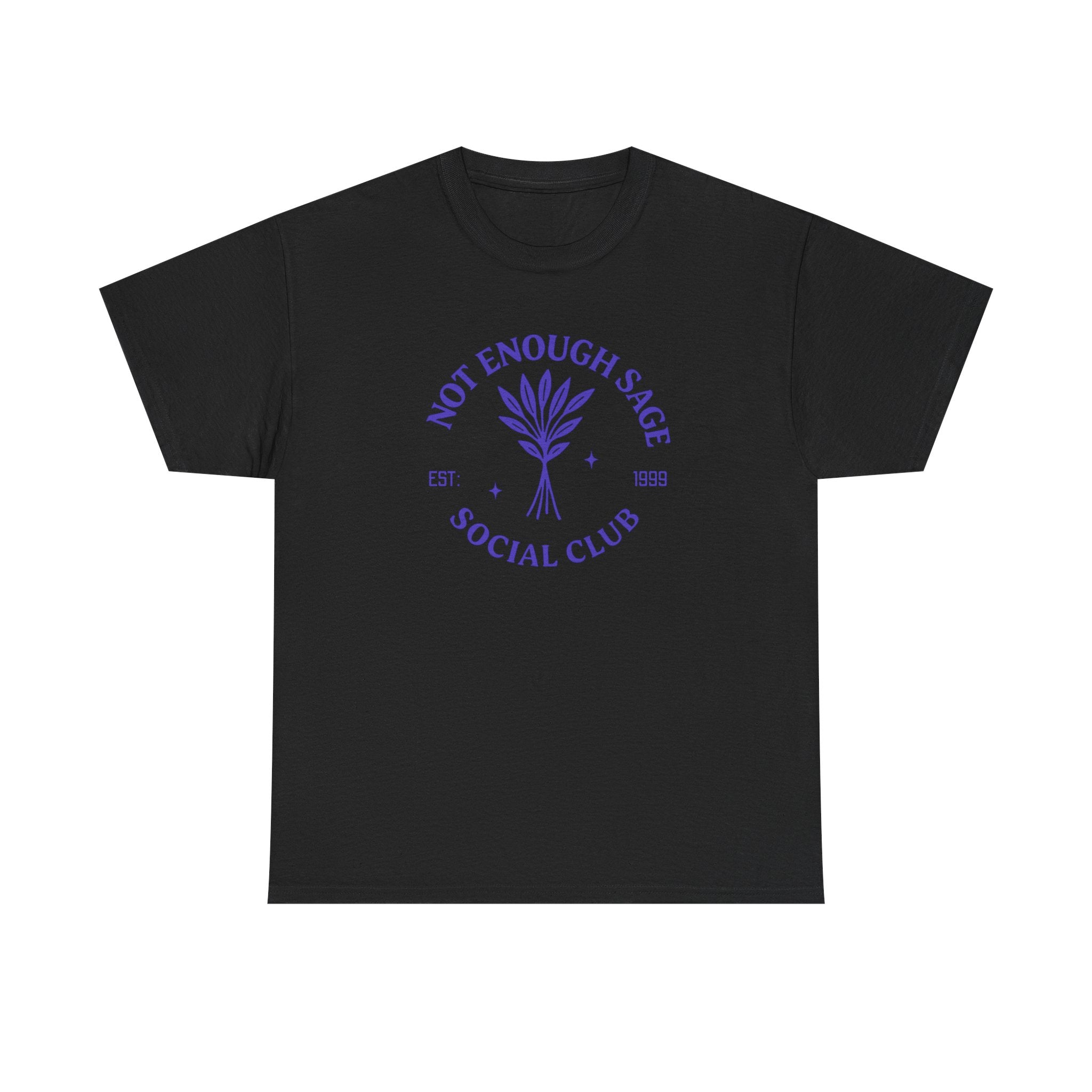 Not Enough Sage Social Club Shirt – Funny Fake Club Tee – Custom Year Gift for Men & Women