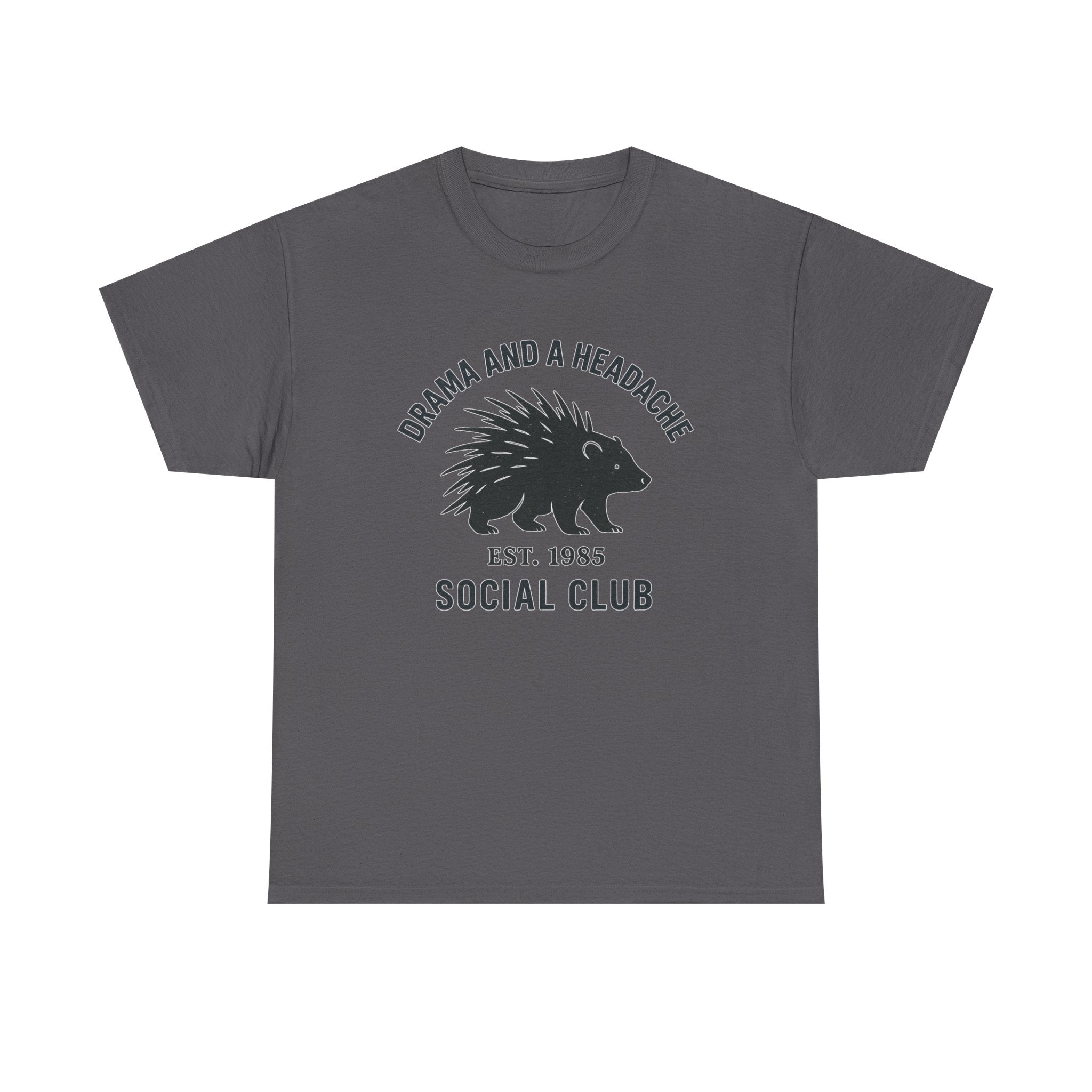 Drama and a Headache Social Club Shirt – Porcupine Graphic, Optional Custom Year