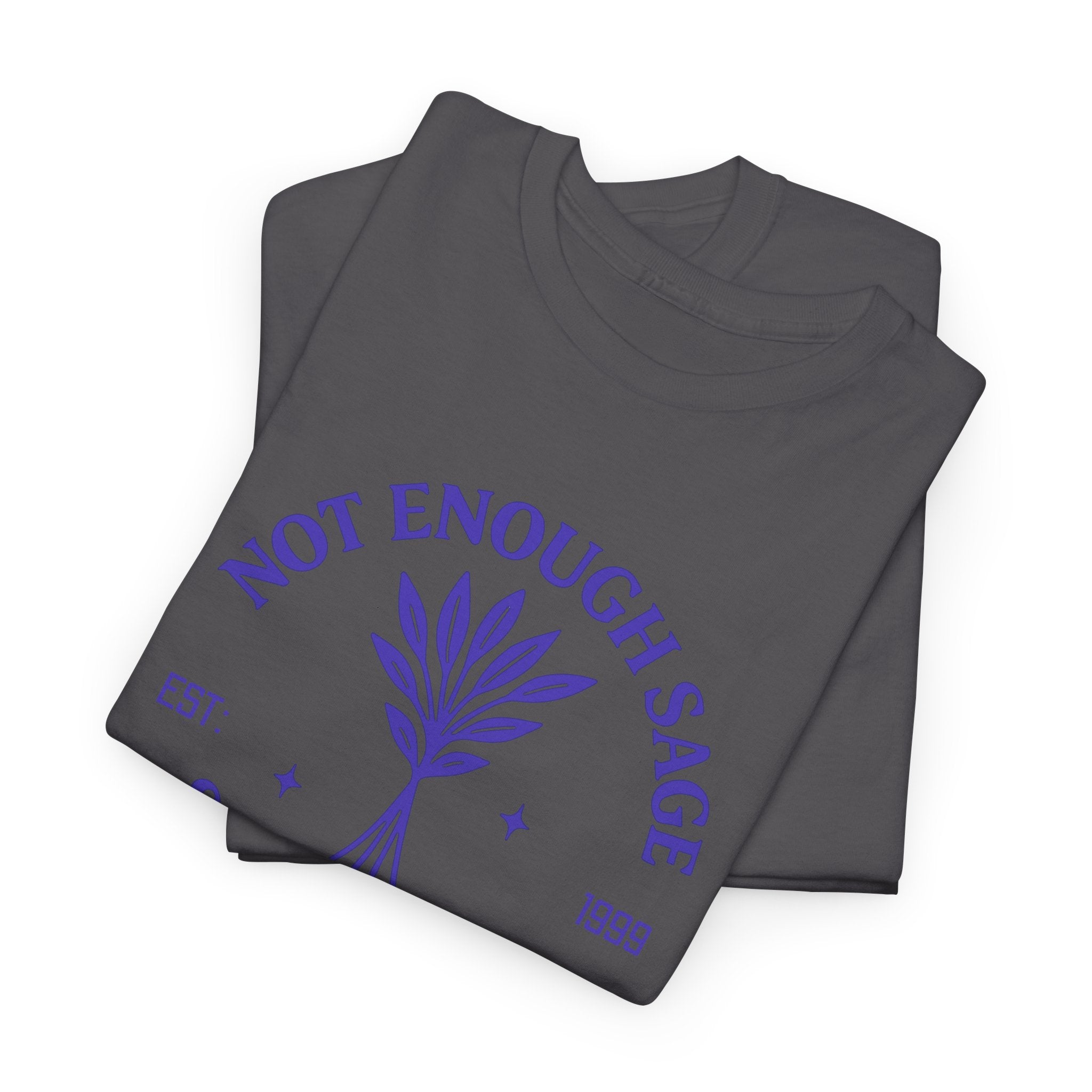 Not Enough Sage Social Club Shirt – Funny Fake Club Tee – Custom Year Gift for Men & Women