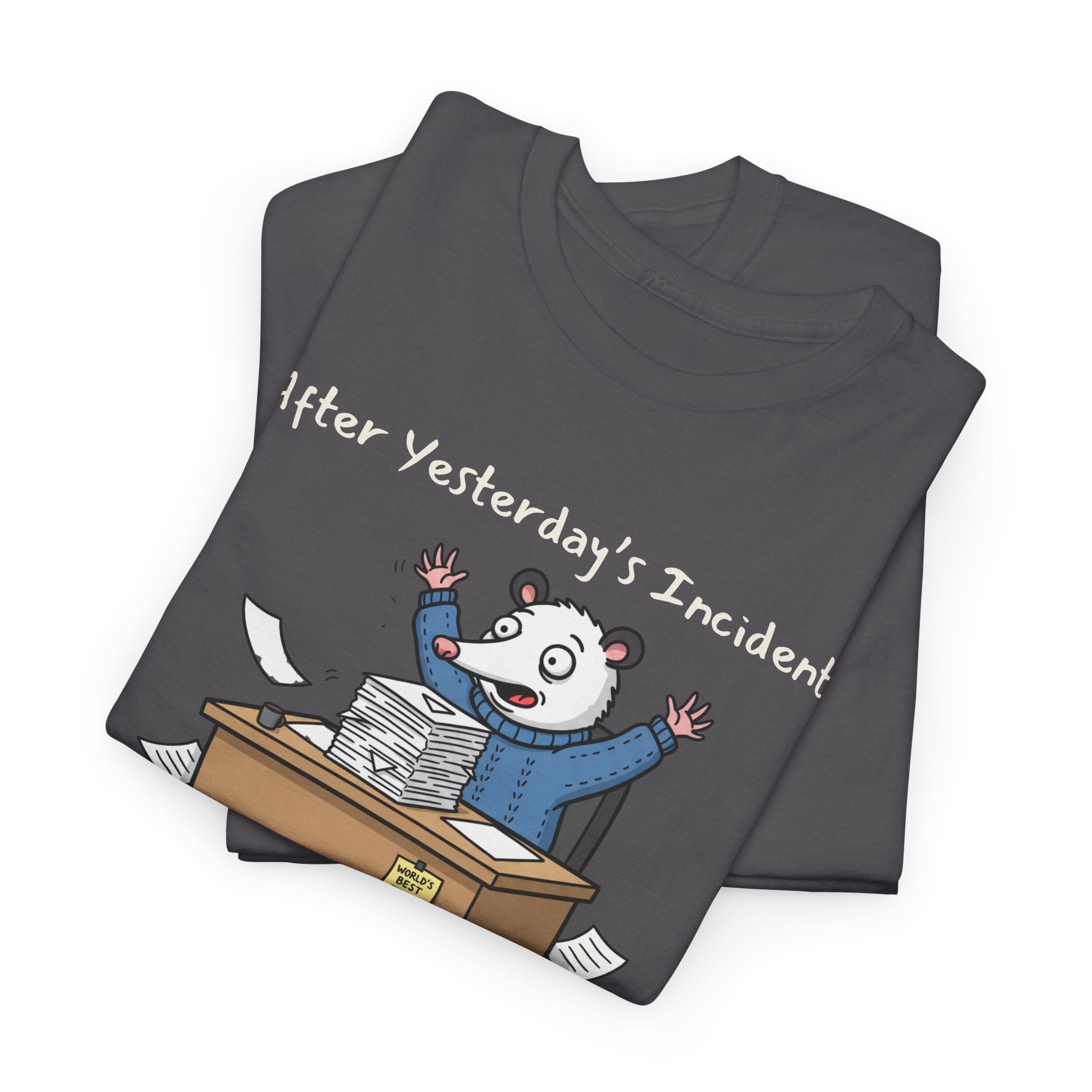 After Yesterday’s Incident, The Manual Needs Revisions – Funny Possum Office Staffer POV Work Shirt