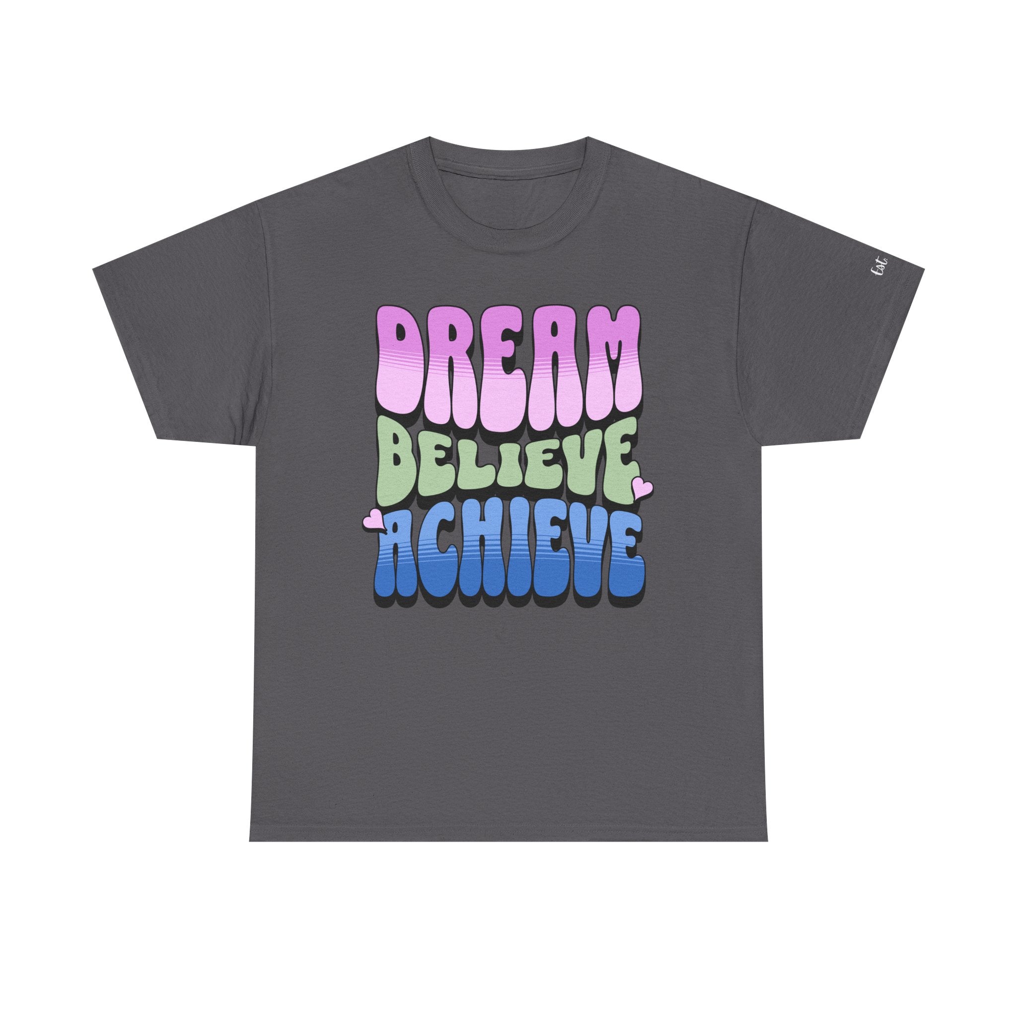Dream Believe Achieve, Motivational Tee Personalized Sleeve Custom Hashtag, or Passion, Inspirational T-Shirt