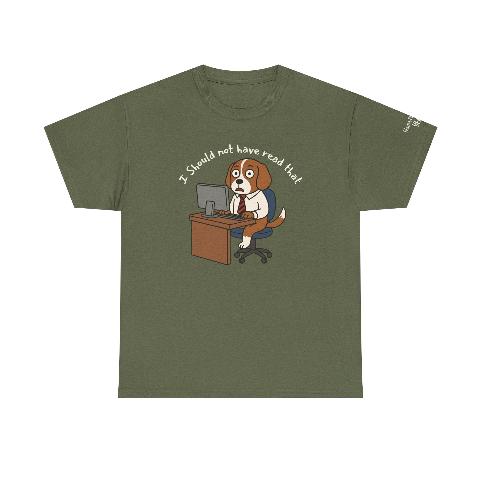 I Should Not Have Read That – Funny Dog Office Burnout Shirt
