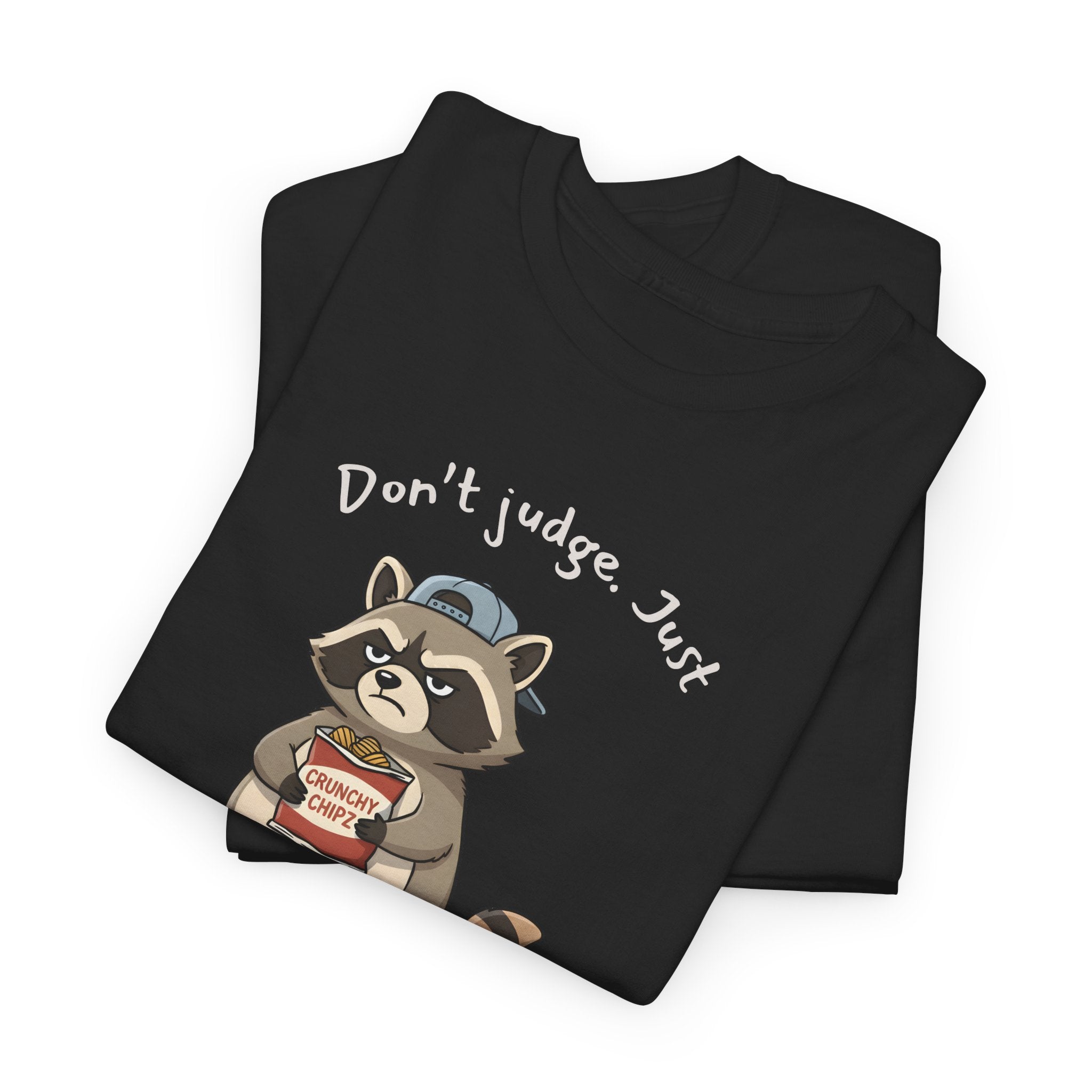 “Don’t Judge. Just Ya Judge” – Sarcastic Raccoon Spectator POV T-Shirt