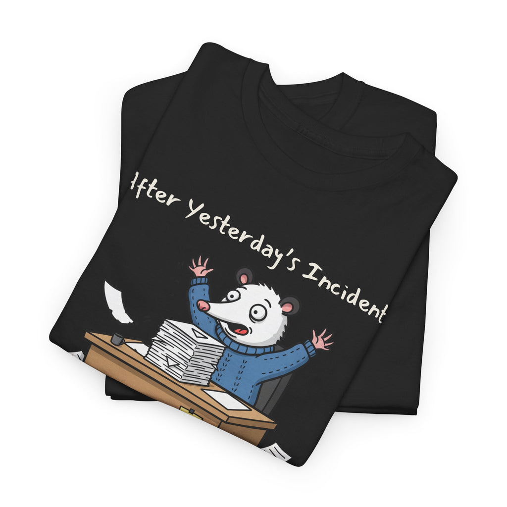 After Yesterday’s Incident, The Manual Needs Revisions – Funny Possum Work Shirt w/ customization