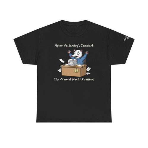 After Yesterday’s Incident, The Manual Needs Revisions – Funny Possum Work Shirt w/ customization