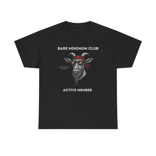 Bare Minimum Club Tee | Custom Funny Sarcastic Adulting Gift