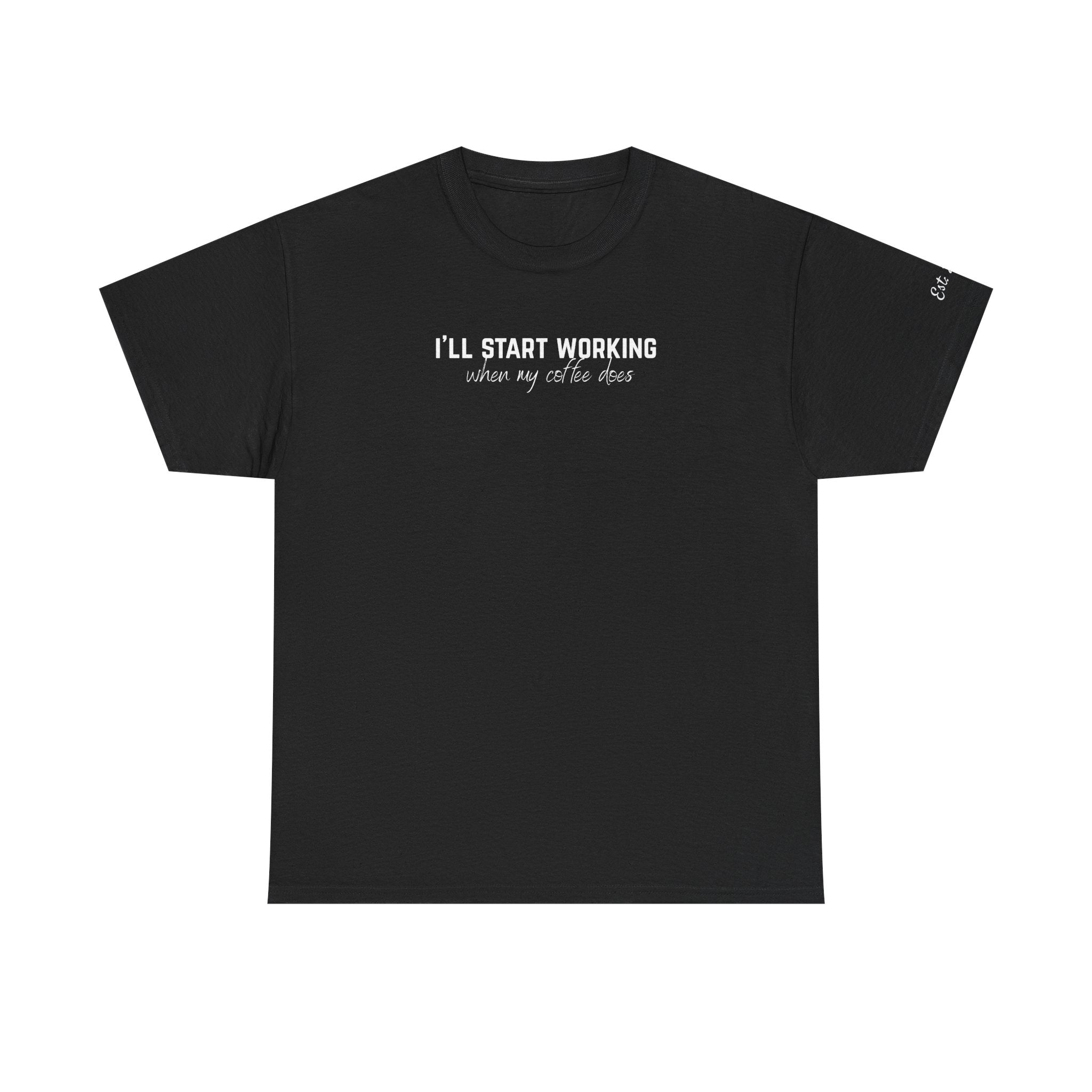 Funny Coffee Work Shirt for Women & Men | Custom Left Sleeve Year | Office T-Shirt Gift Idea