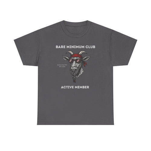 Bare Minimum Club Tee | Custom Funny Sarcastic Adulting Gift
