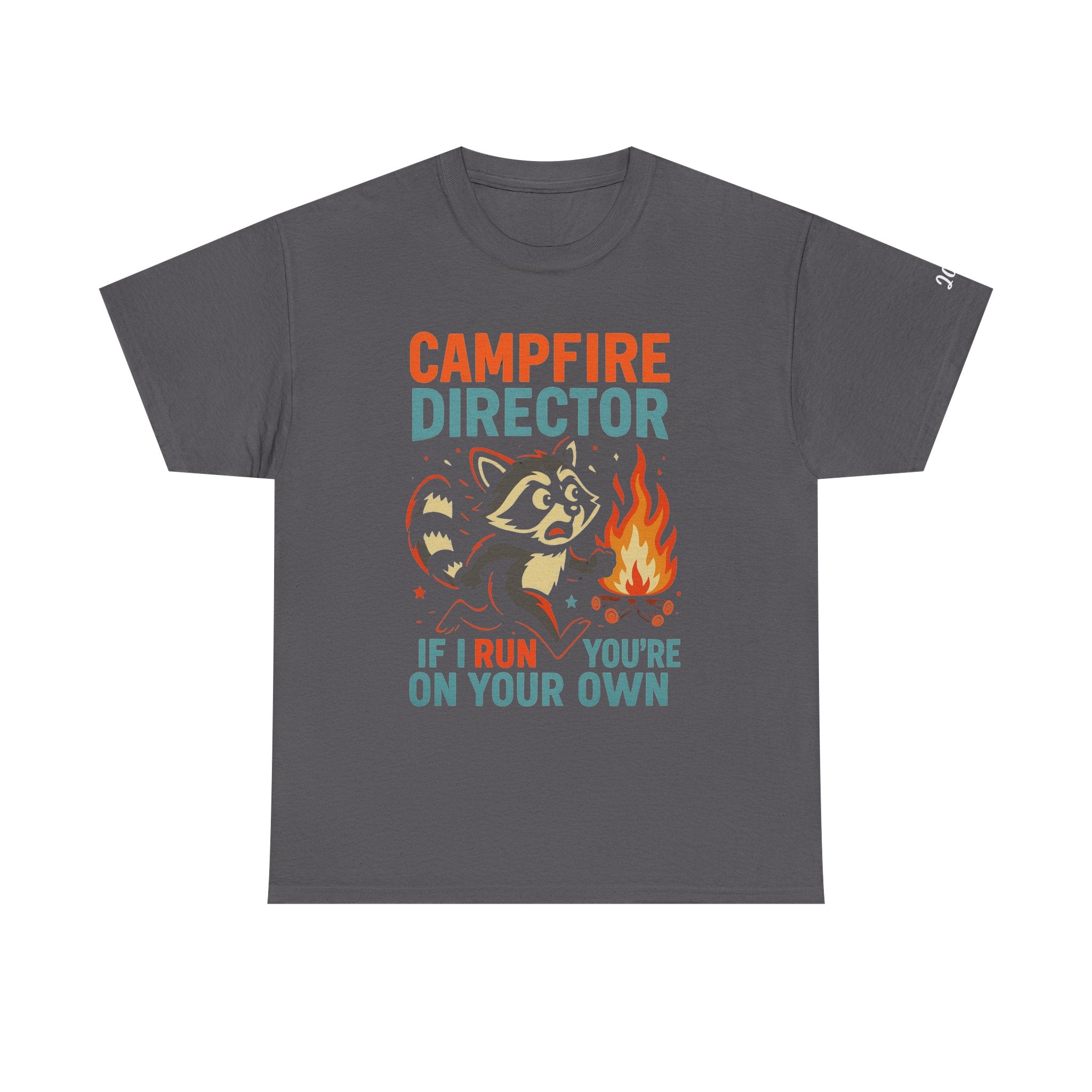Campfire Director Raccoon Shirt – If I Run You’re On Your Own Funny Tee