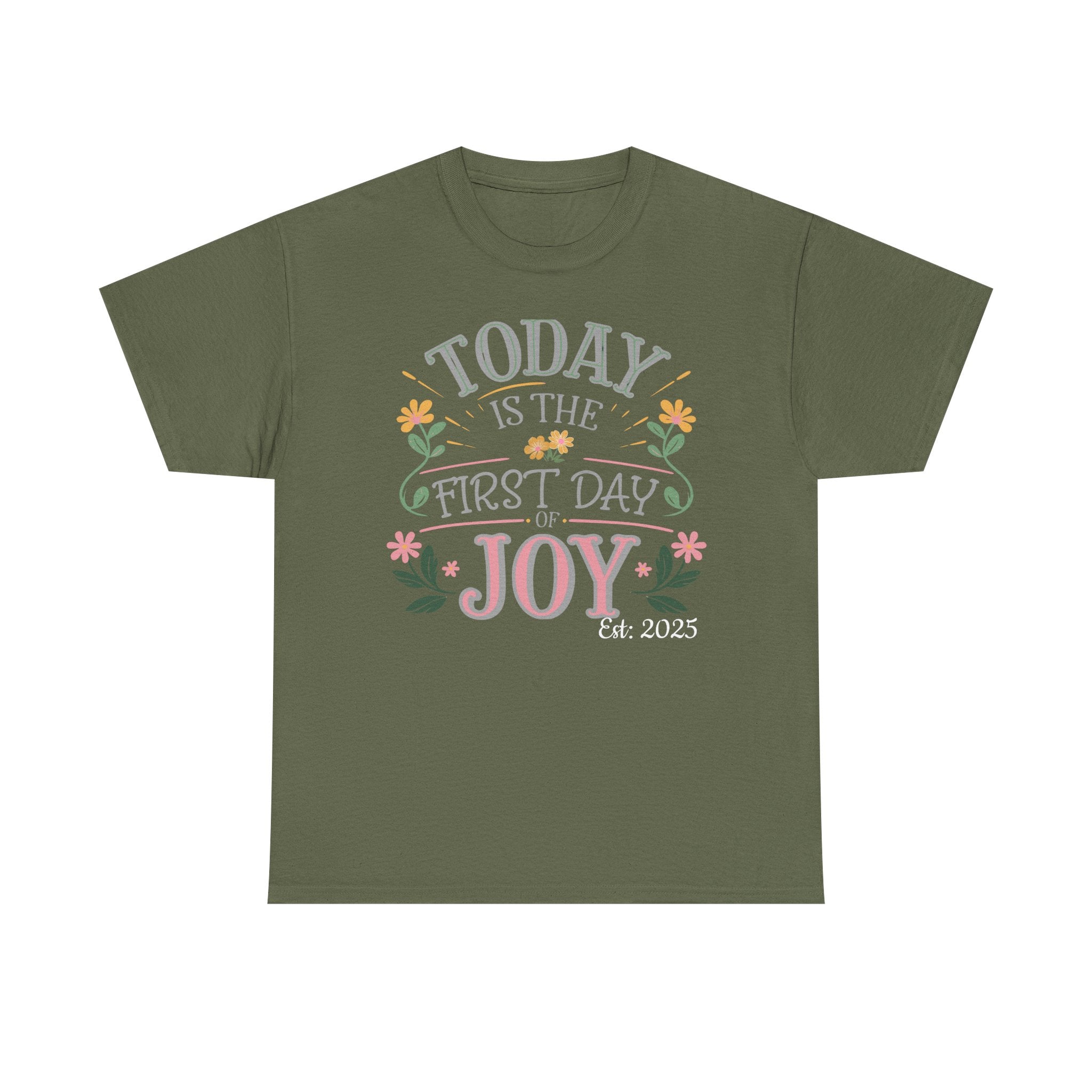 Today is the First Day of Joy, Unisex Tee, Personalized Name Option, Graphic for Happiness, Positive Vibes