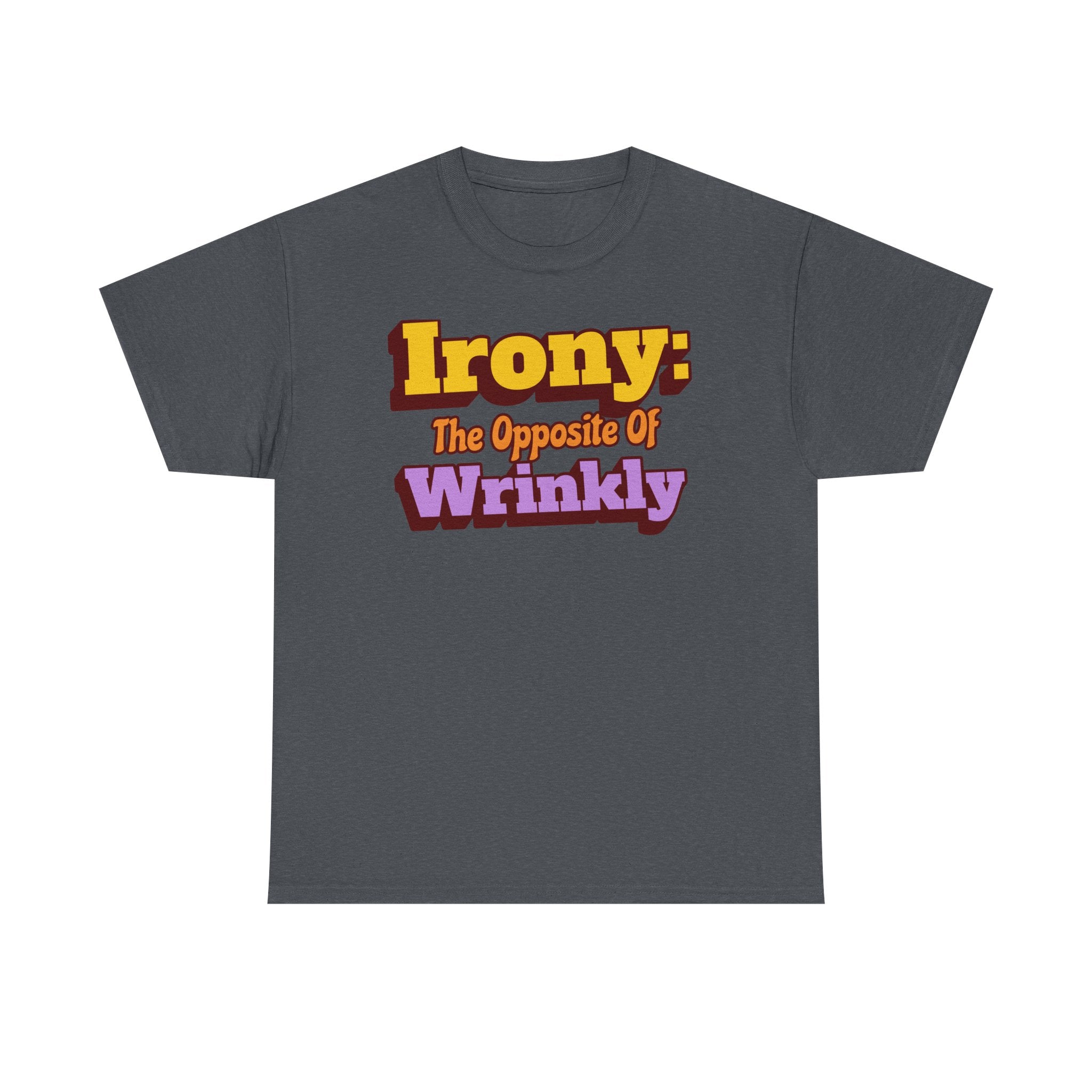Personalize Irony the opposite of wrinkly T-Shirt, Optional Custom Name on sleeve, Bad Pun Funny Gift Tee