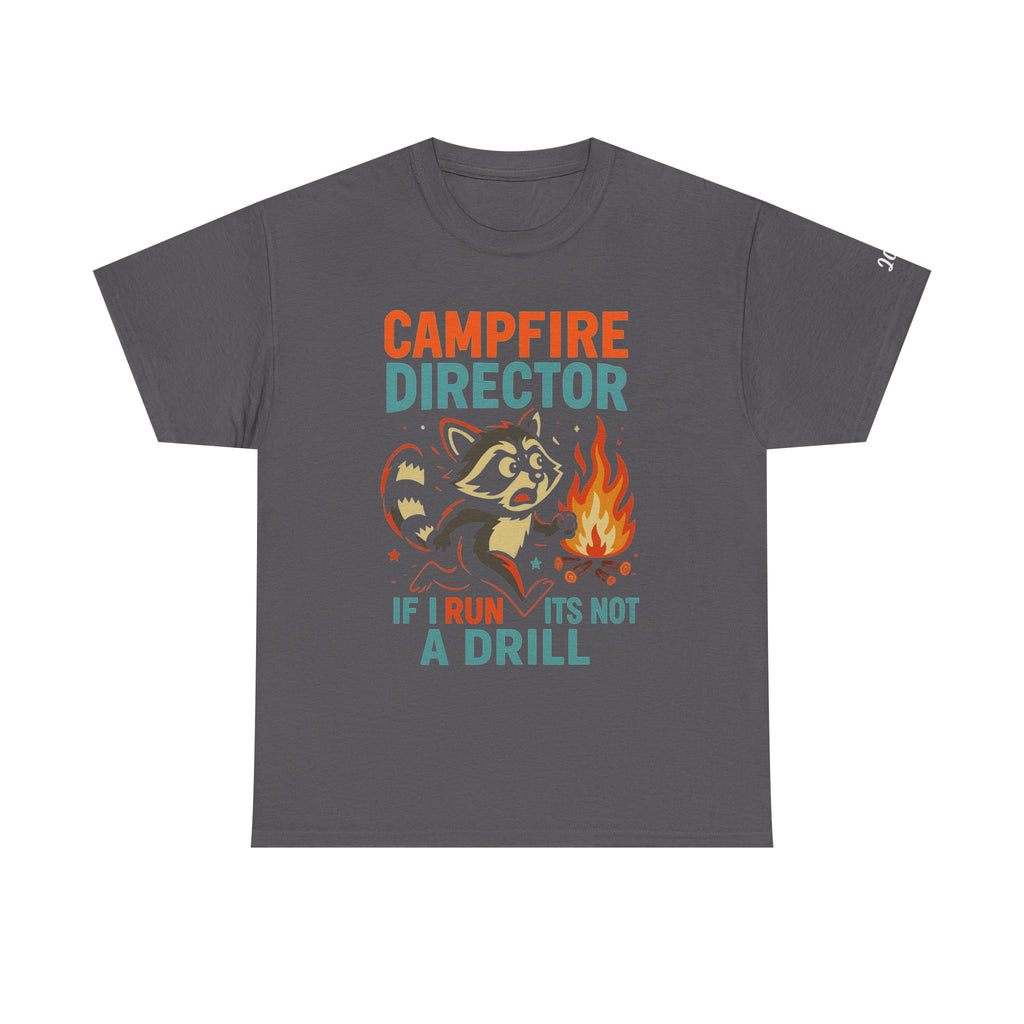 Campfire Director Raccoon T-Shirt – If I Run It’s Not a Drill Camping Tee