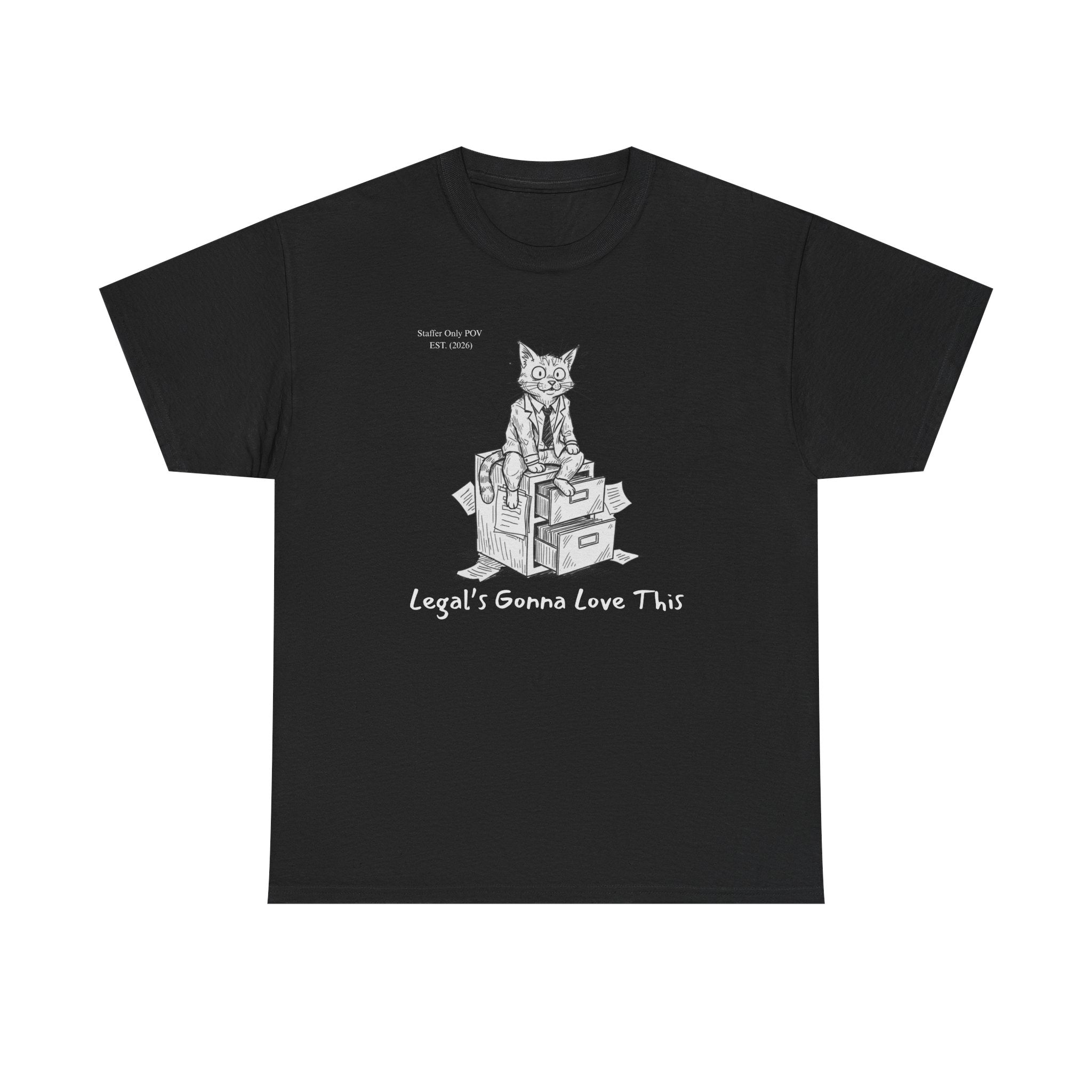 Legal’s Gonna Love This – Funny Office Staffer POV Cat T-Shirt