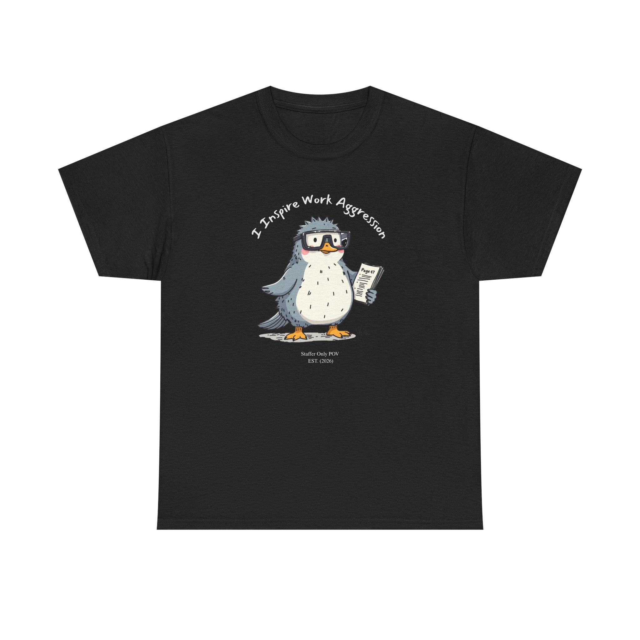 Funny Penguin T-Shirt | "I Inspire Work Aggression" | Sarcastic Office Staffer POV Humor Gift