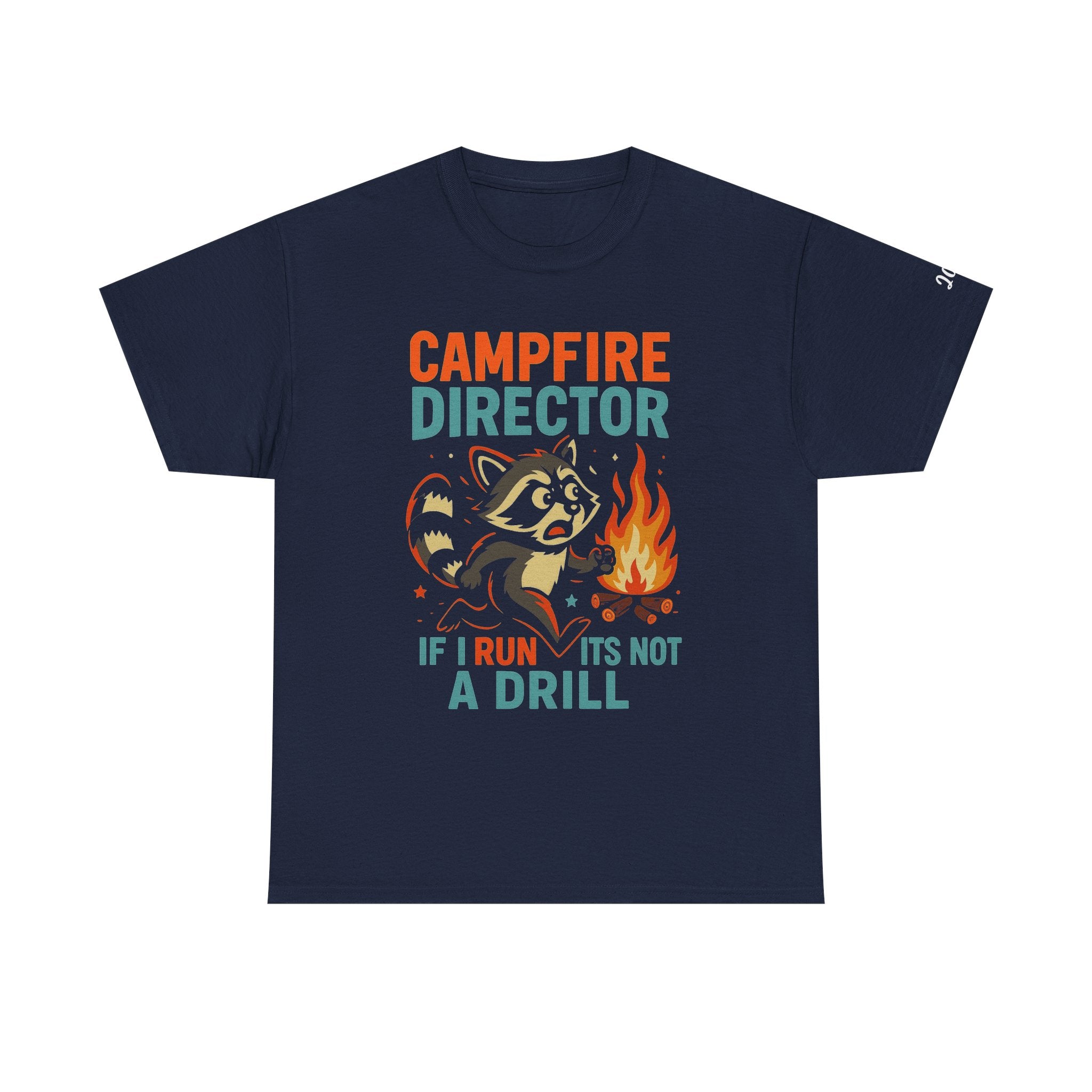 Campfire Director Raccoon T-Shirt – If I Run It’s Not a Drill Camping Tee