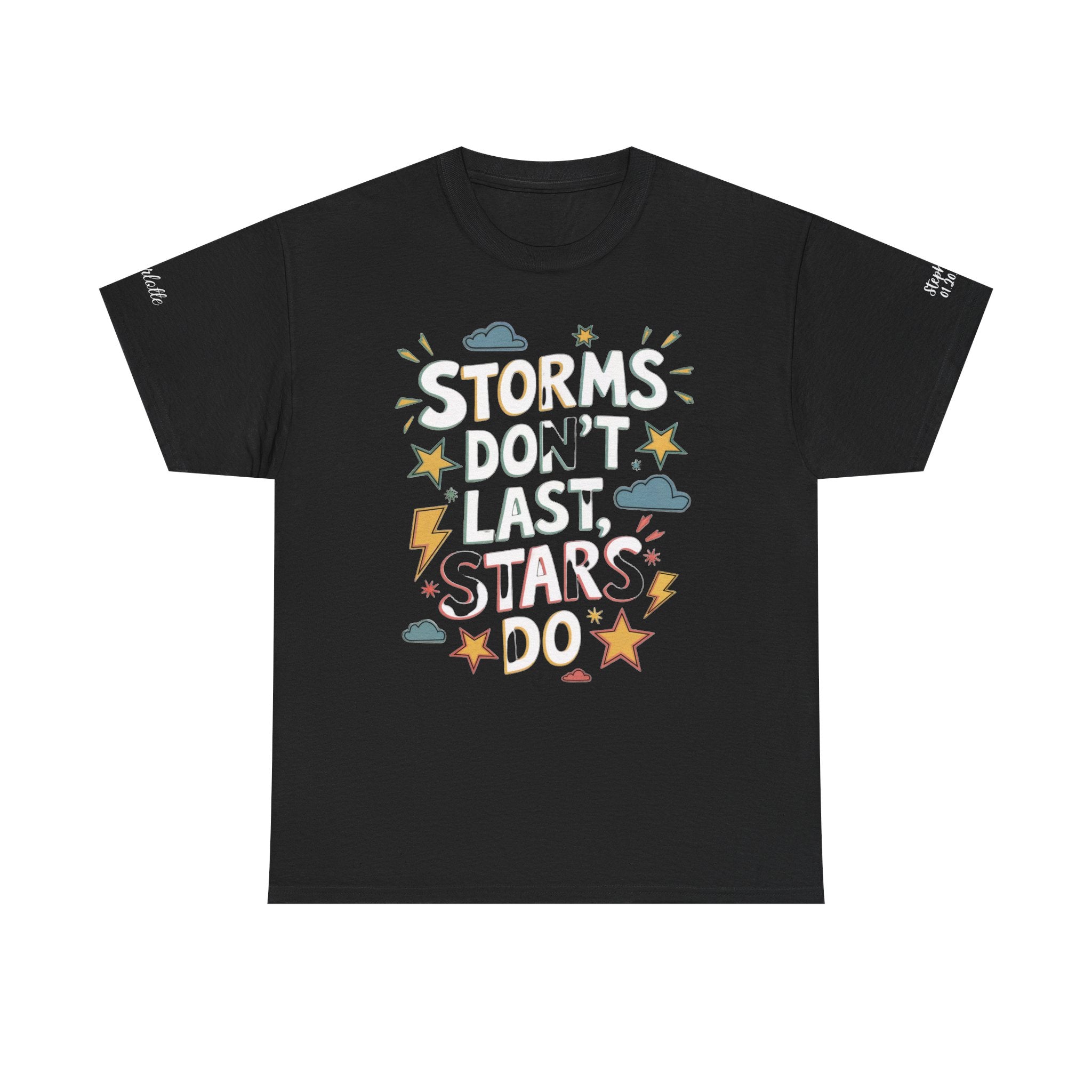 Personalized 'Storms Don't Last, Stars Do' Positive Shirt, Gift with Custom Name Sleeve Tee
