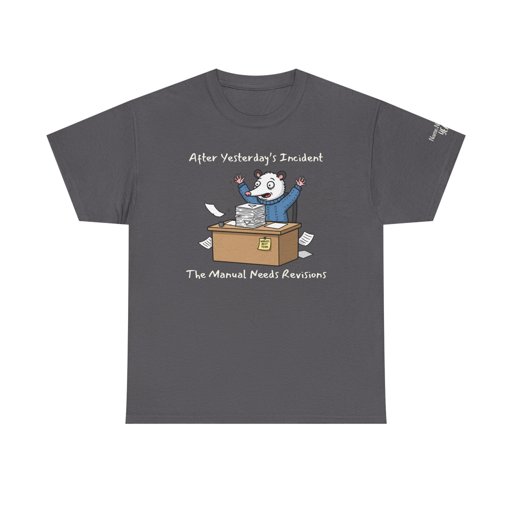 After Yesterday’s Incident, The Manual Needs Revisions – Funny Possum Work Shirt w/ customization