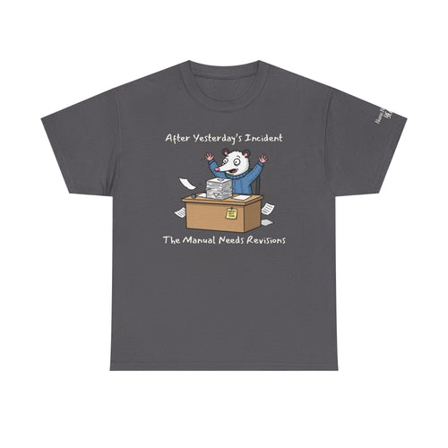 After Yesterday’s Incident, The Manual Needs Revisions – Funny Possum Work Shirt w/ customization