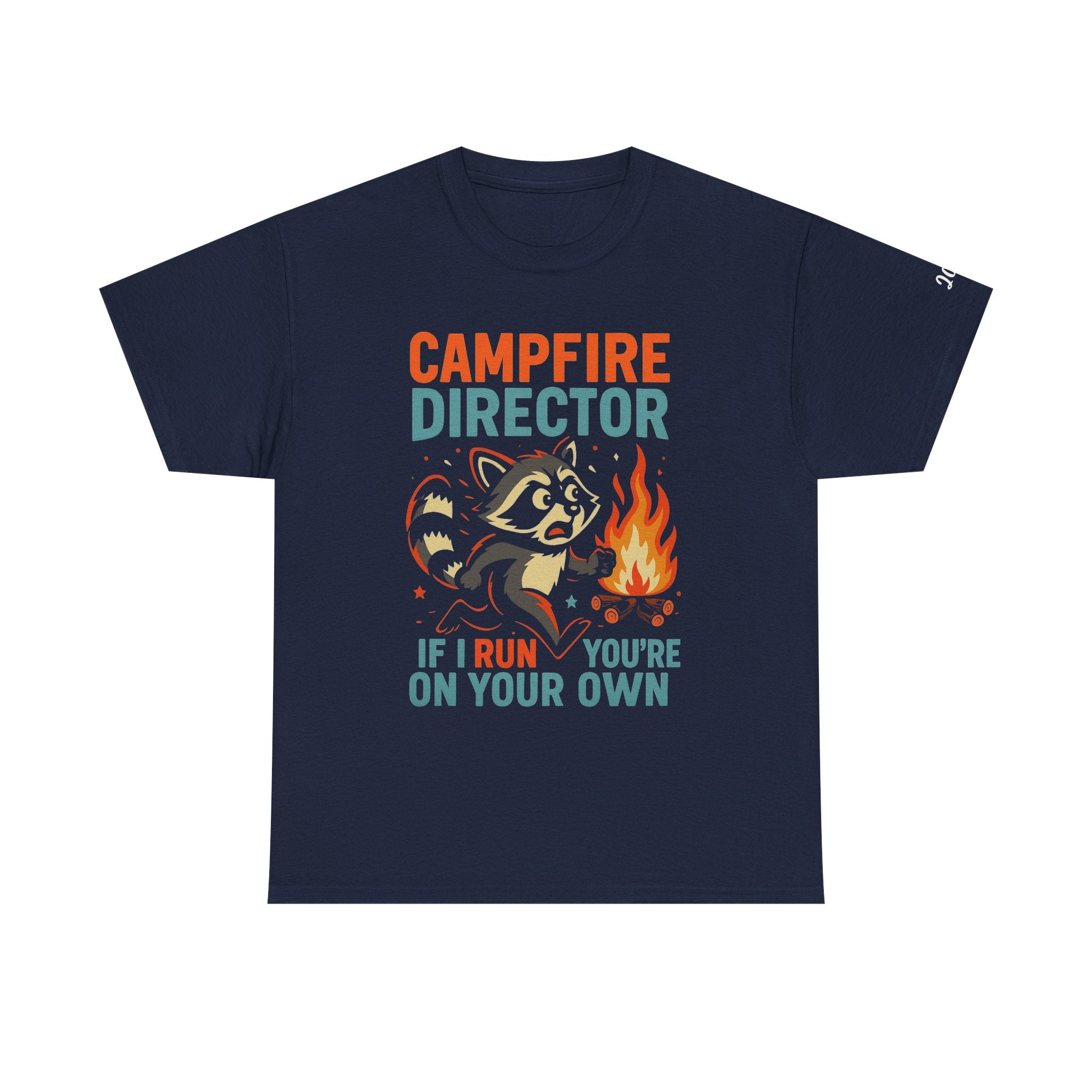 Campfire Director Raccoon Shirt – If I Run You’re On Your Own Funny Tee