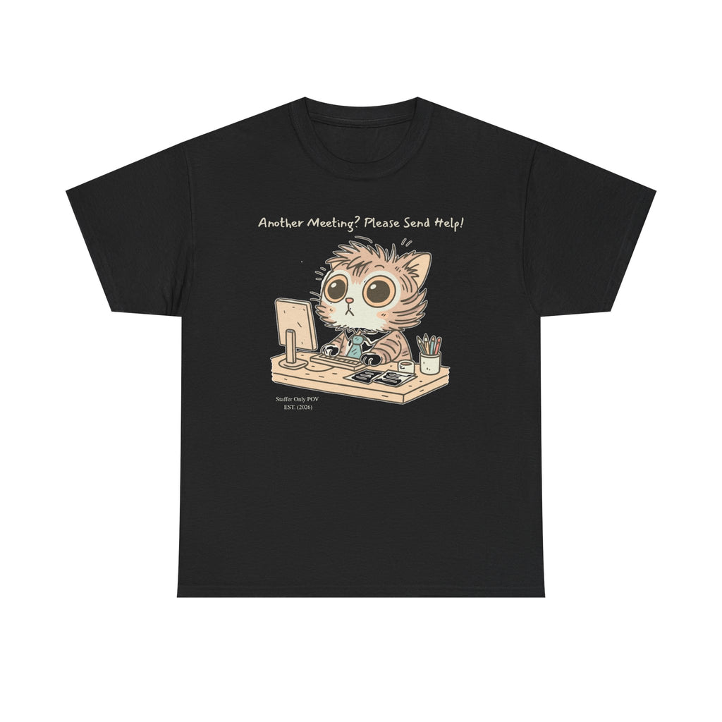 Funny Zoom Cat Shirt – “Another Meeting? Please Send Help!” Office Staffer POV Work from Home Tee