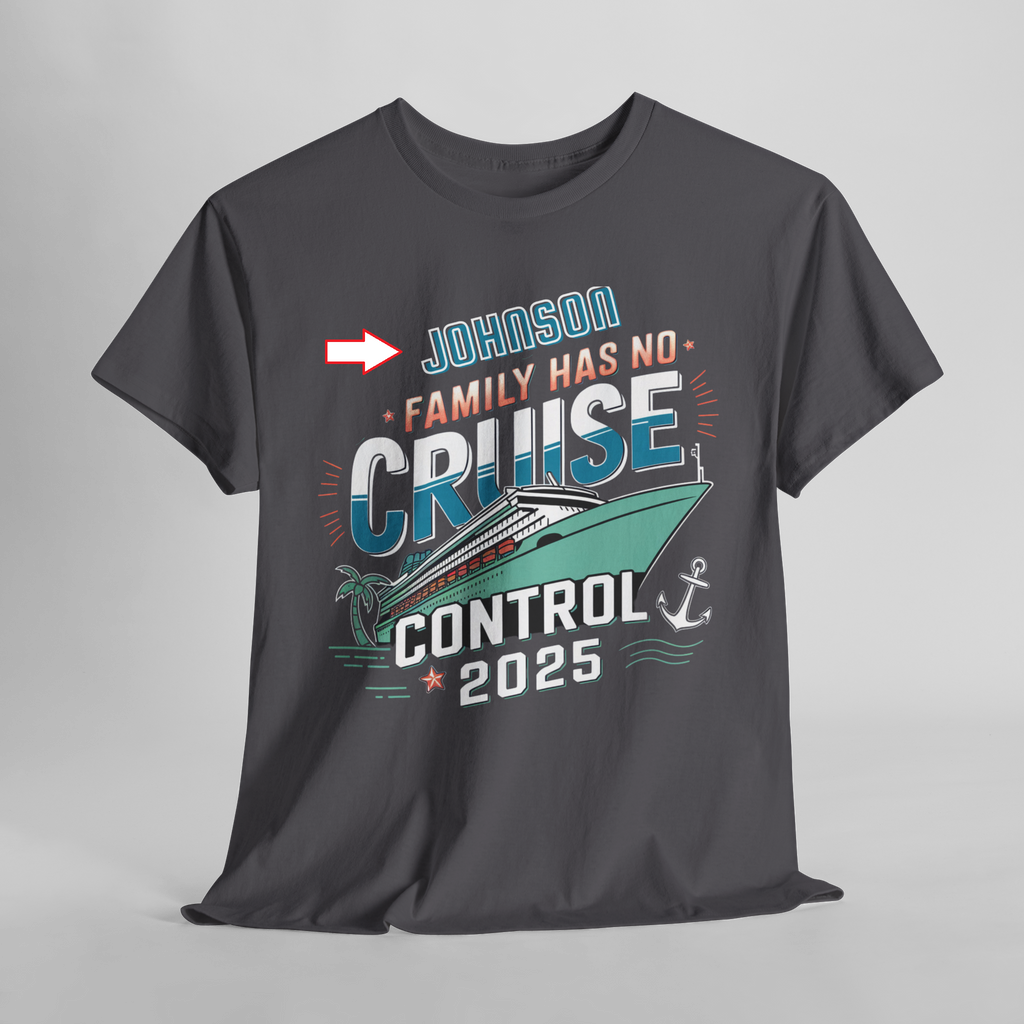 Family Last Name Custom Tee, Personalized Group Graphic, Cruise Control 2025, Family Reunion, Matching