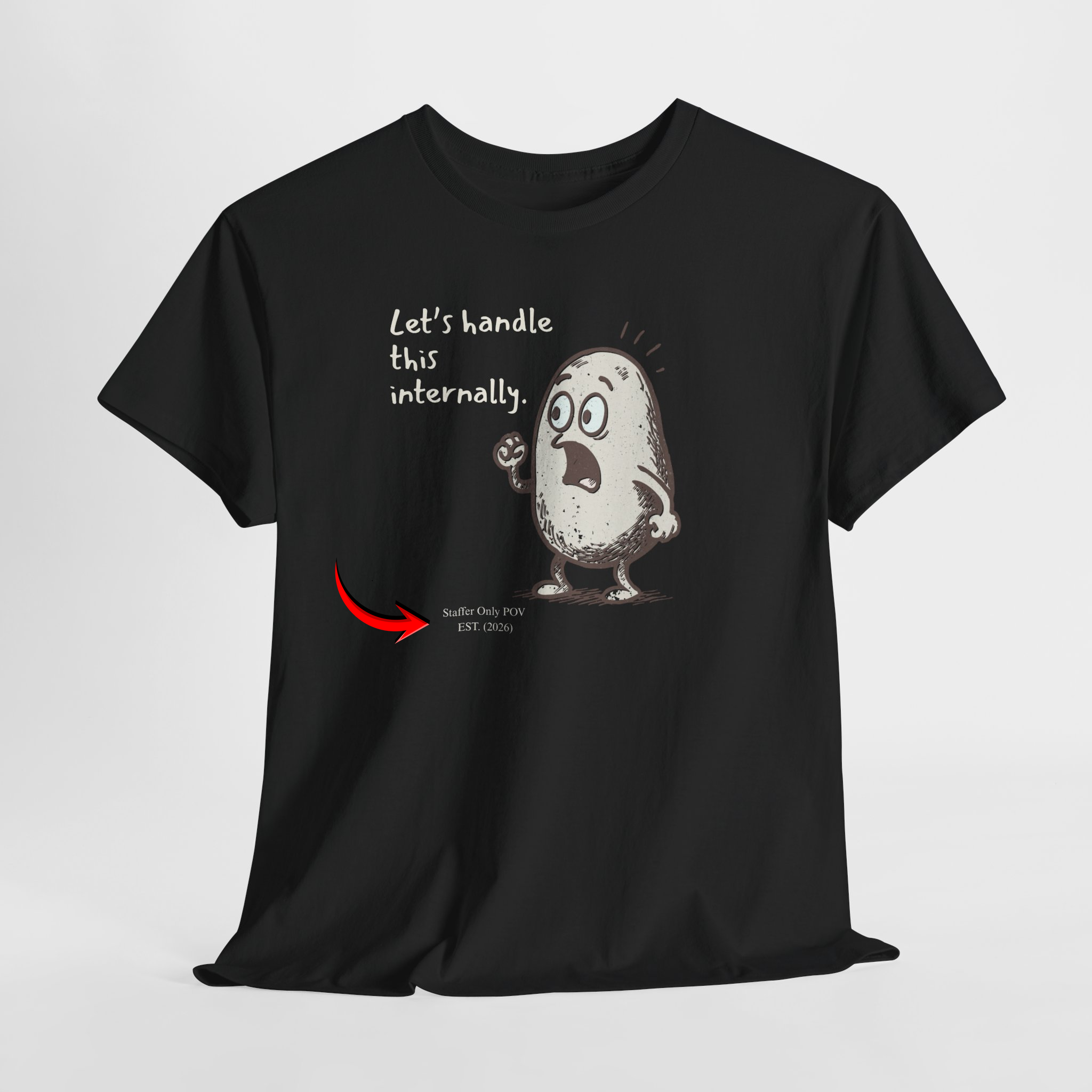 Funny "Let's Handle This Internally" Potato T-Shirt | Sarcastic Office Staffer POV Work Humor Gift