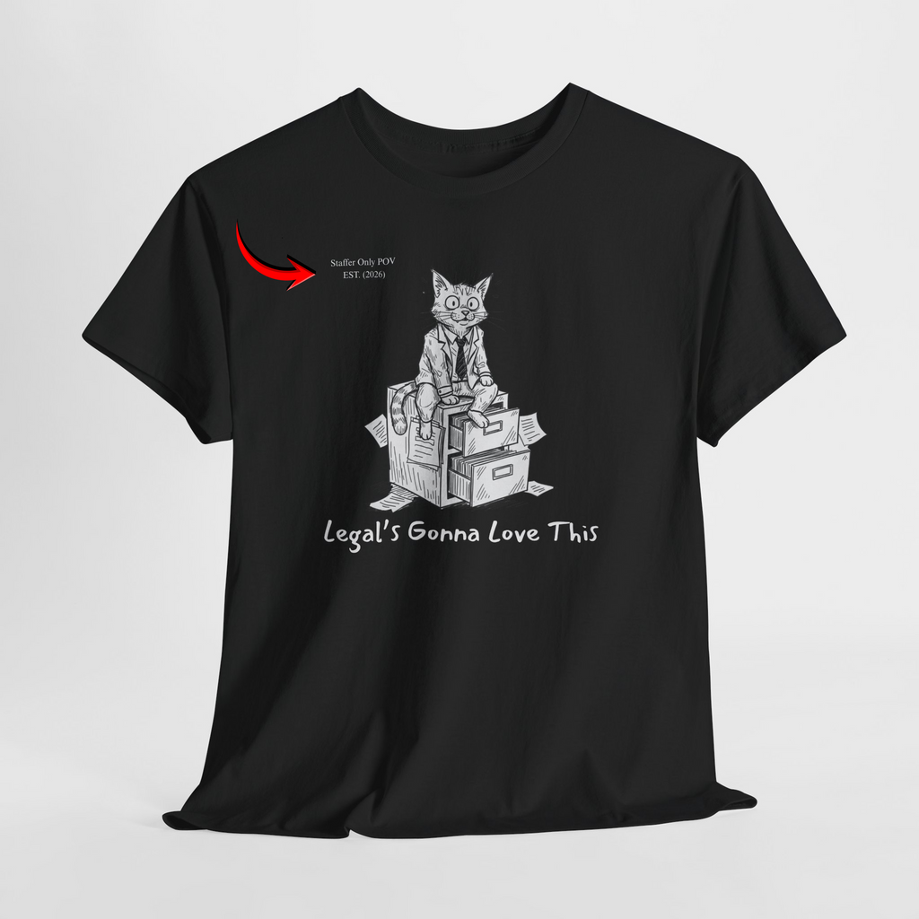 Legals Gonna Love This – Funny Office Staffer POV Cat T-Shirt