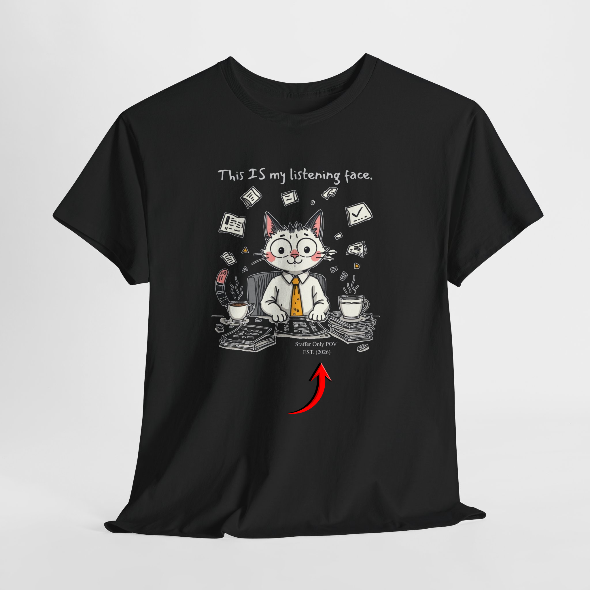 Listening Face Funny Graphic T-Shirt Office Staffer POV, Gifts for Cat Lovers, Casual Wear, Work from Home Outfit