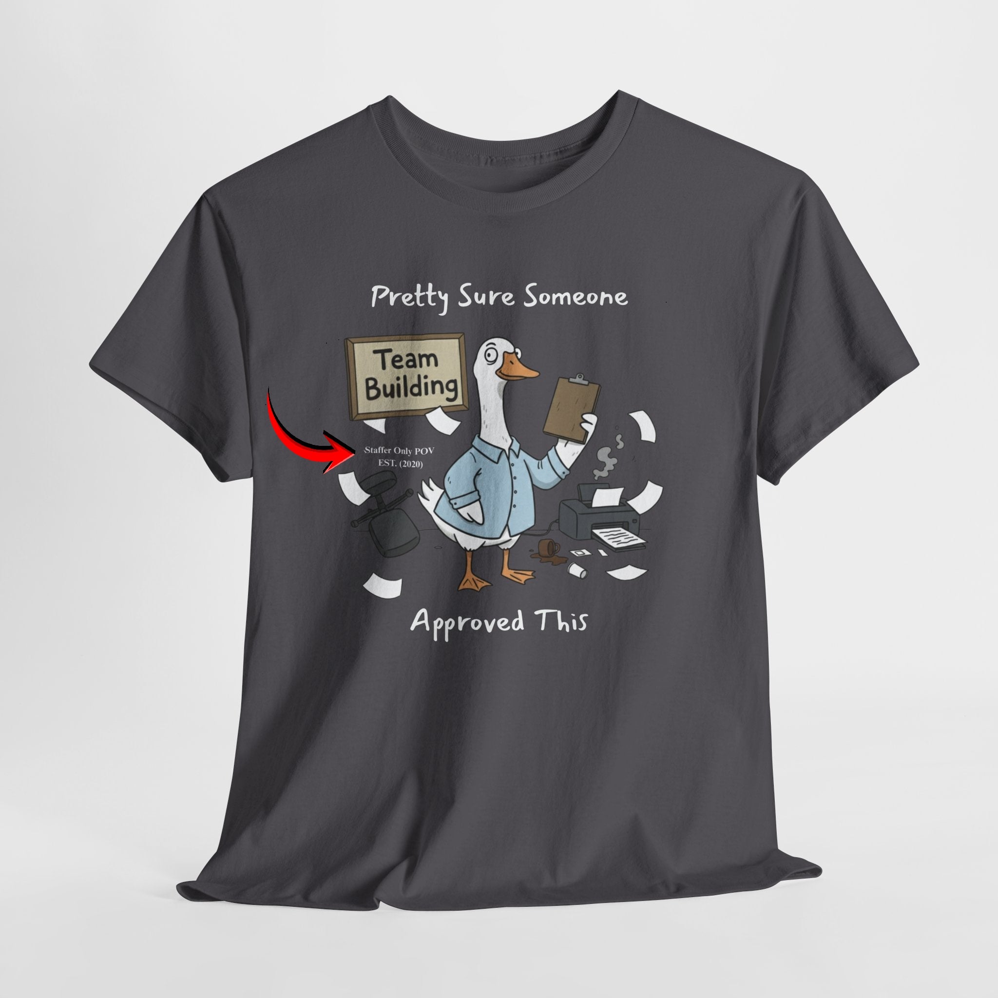 Funny Team Building Shirt – Sarcastic Office Staffer POV Silly Goose T-Shirt Custom Year