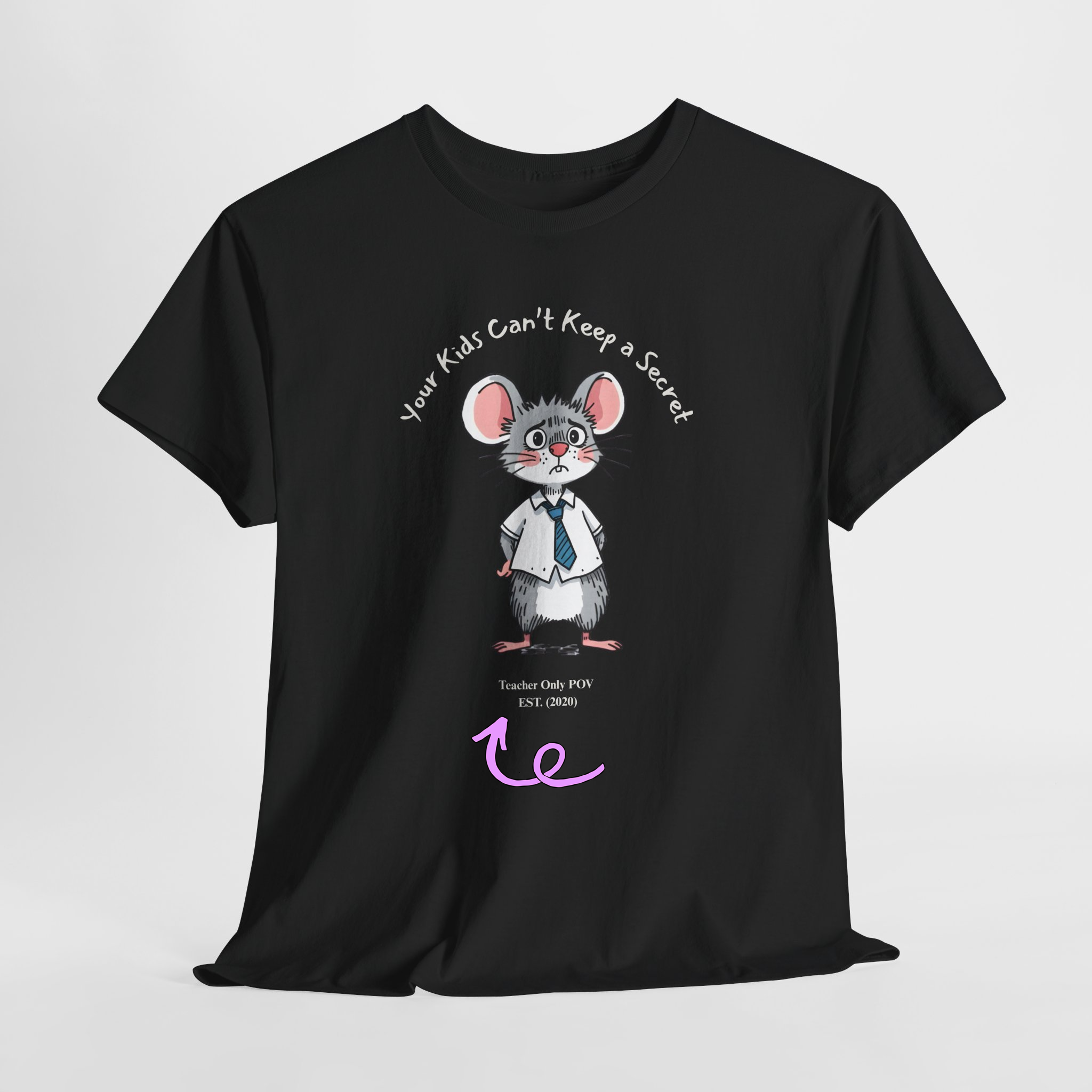 Funny Teacher Mouse | Teacher POV Collection | Classroom Humor | Custom Year Tee