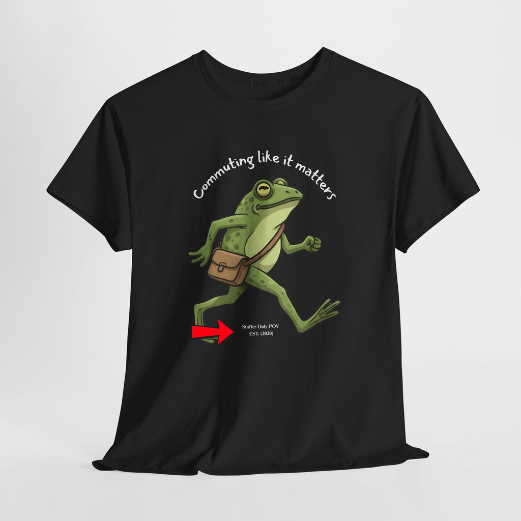 Funny Commuting Frog Tee Staffer POV workplace humor shirt for the burnout survivor