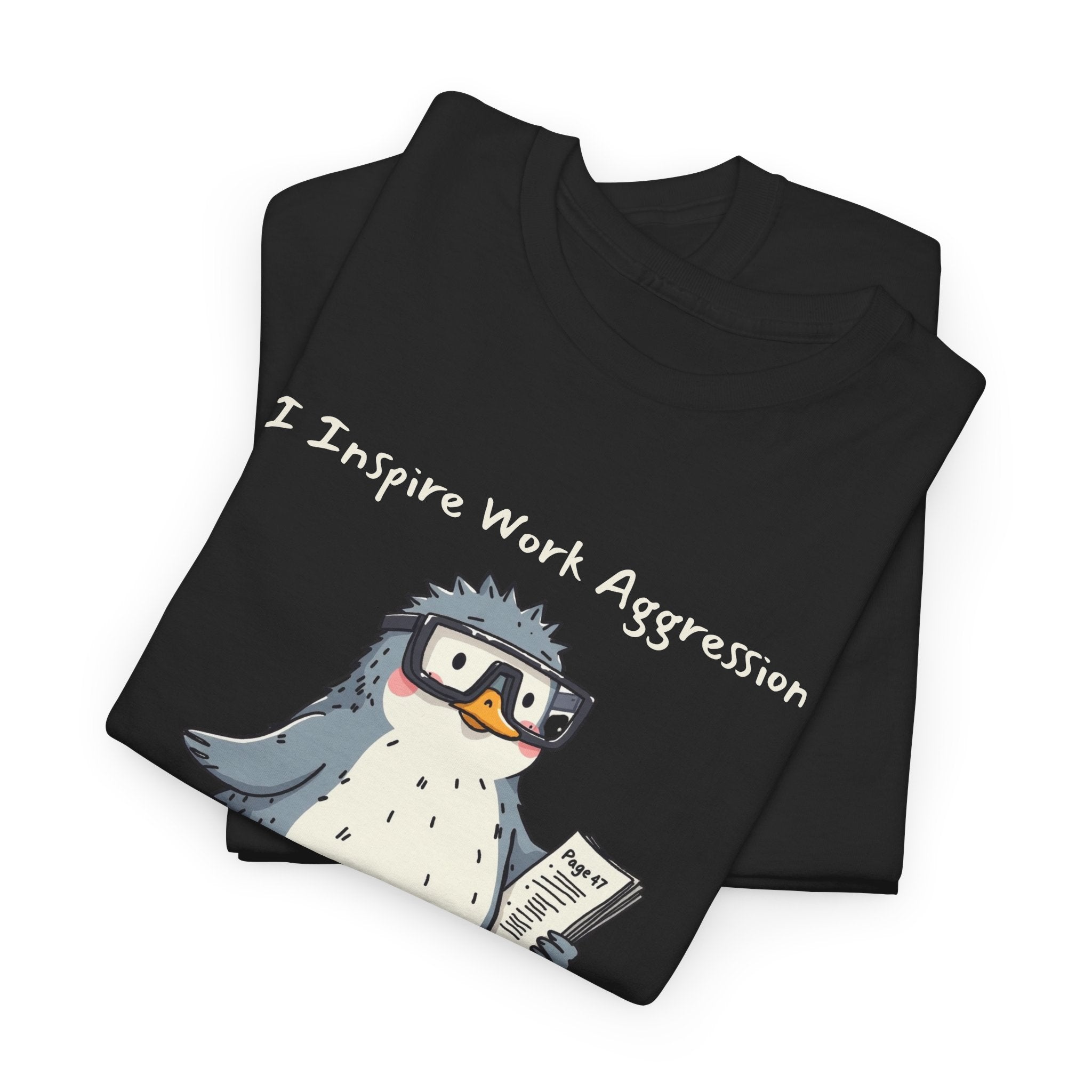 Funny Penguin T-Shirt | "I Inspire Work Aggression" | Sarcastic Office Humor Gift