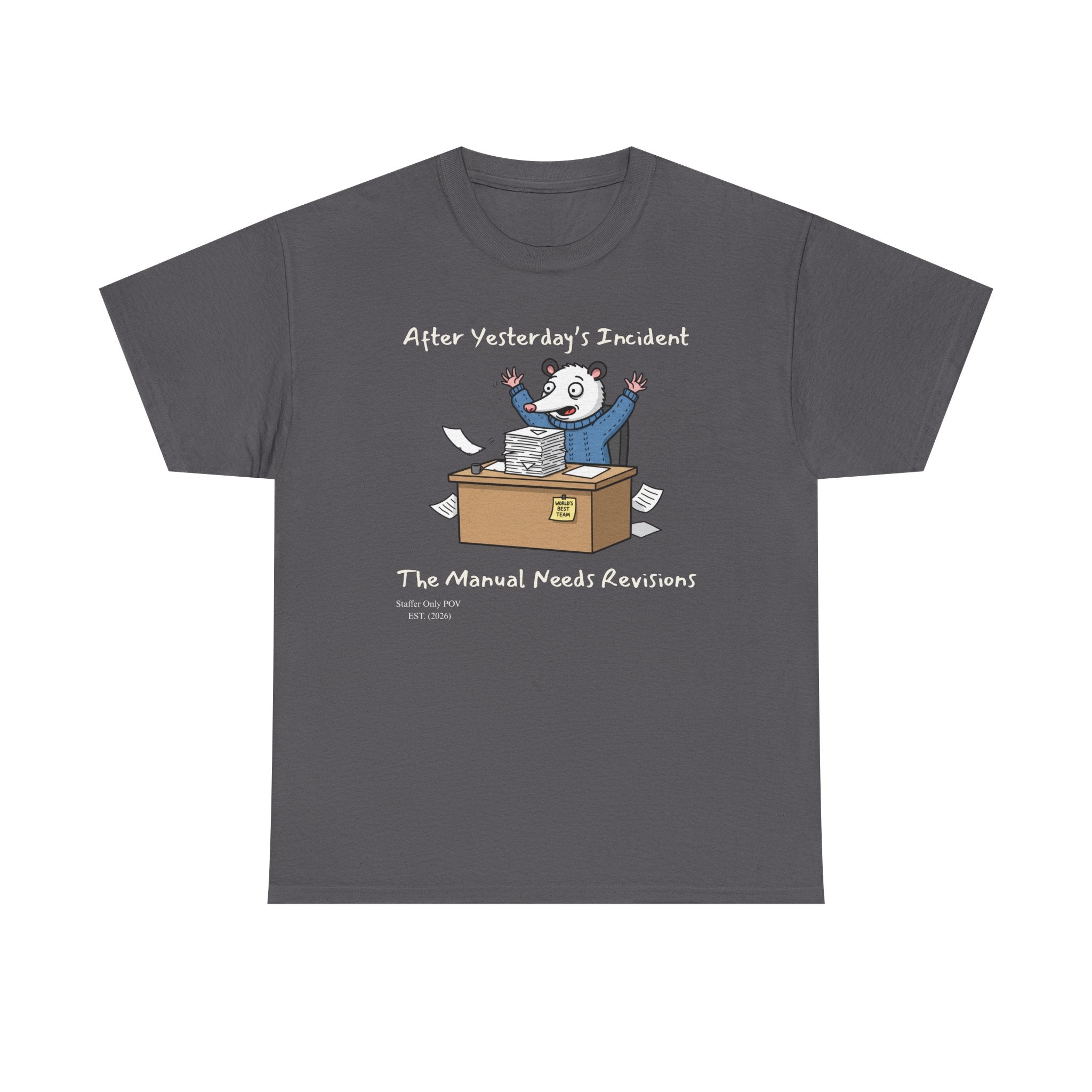 After Yesterday’s Incident, The Manual Needs Revisions – Funny Possum Office Staffer POV Work Shirt