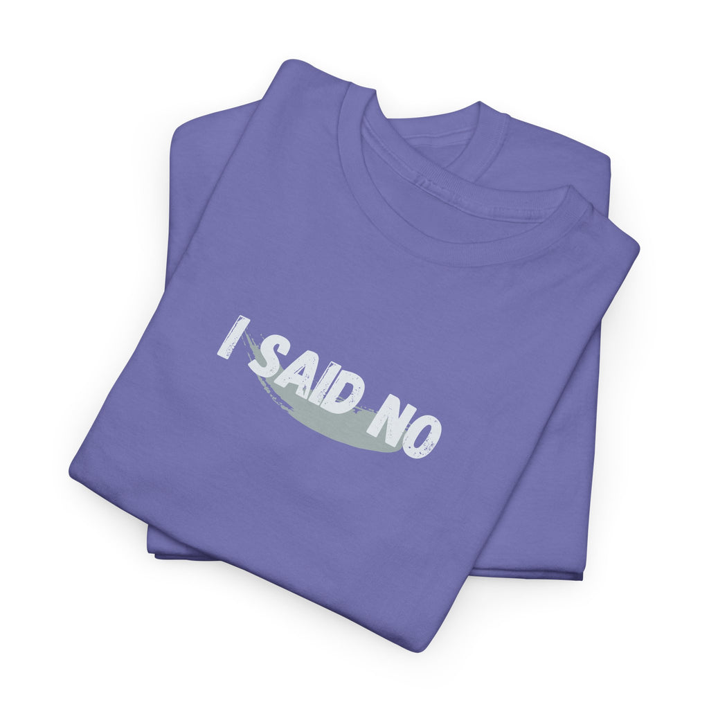Funny sarcasm t-shirt for women when all you can get out is I said no with a Custom sleeve with the YEAR you found your voice