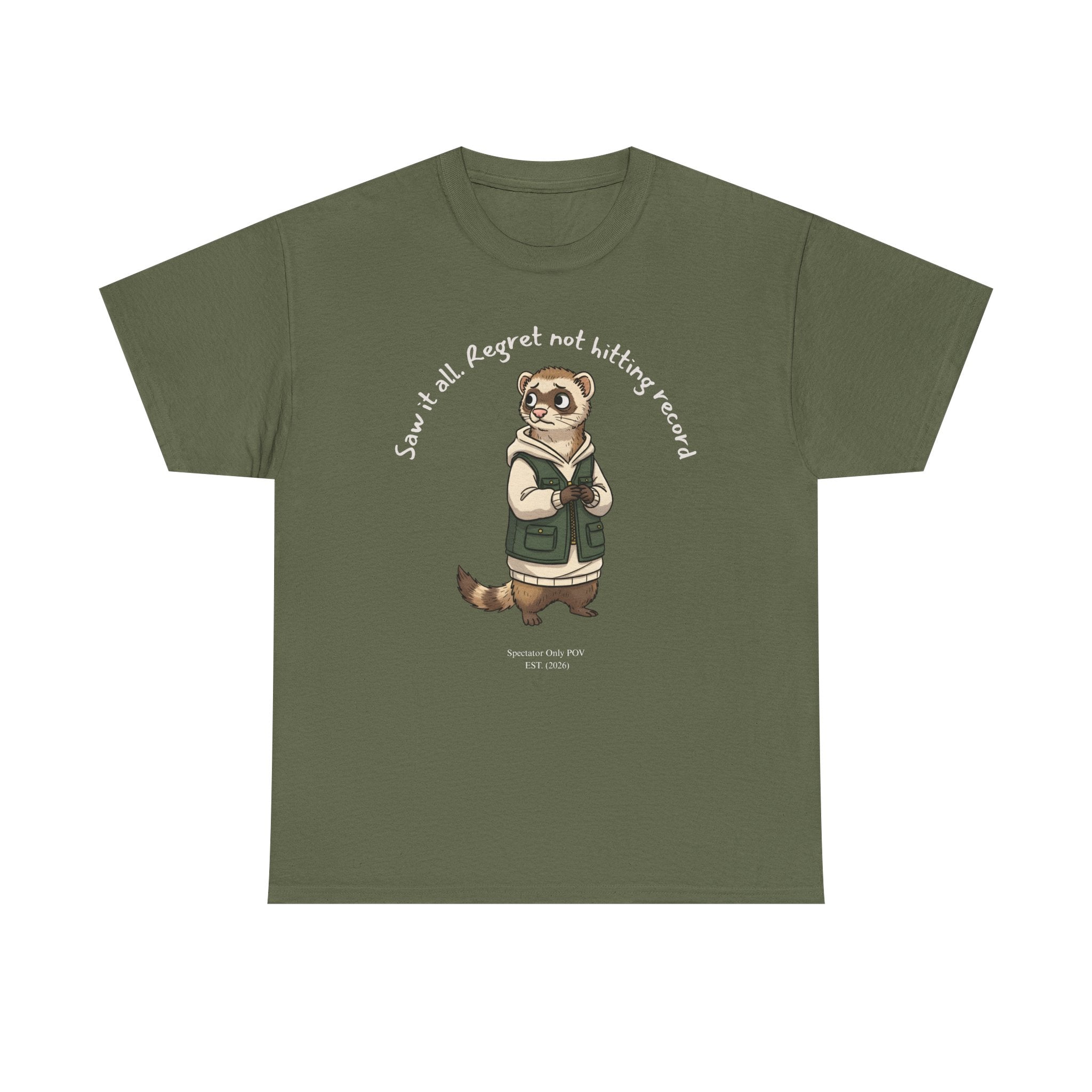 “Saw It All. Regret Not Hitting Record” – Ferret Spectator POV T-Shirt for Chaos Watchers