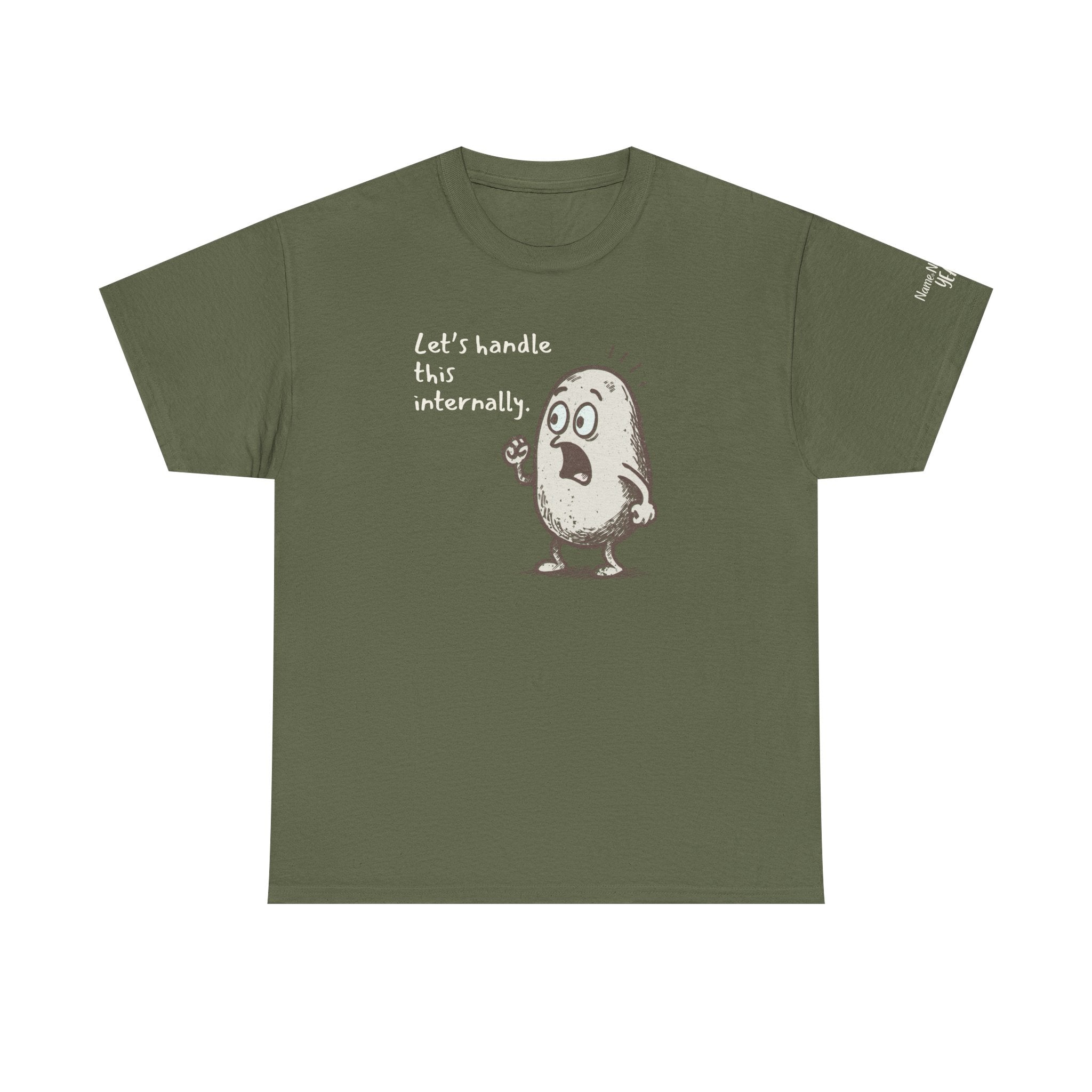 Funny "Let's Handle This Internally" Potato T-Shirt | Sarcastic Work Humor Gift