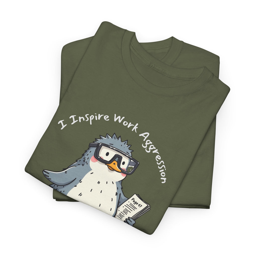 Funny Penguin T-Shirt | "I Inspire Work Aggression" | Sarcastic Office Staffer POV Humor Gift